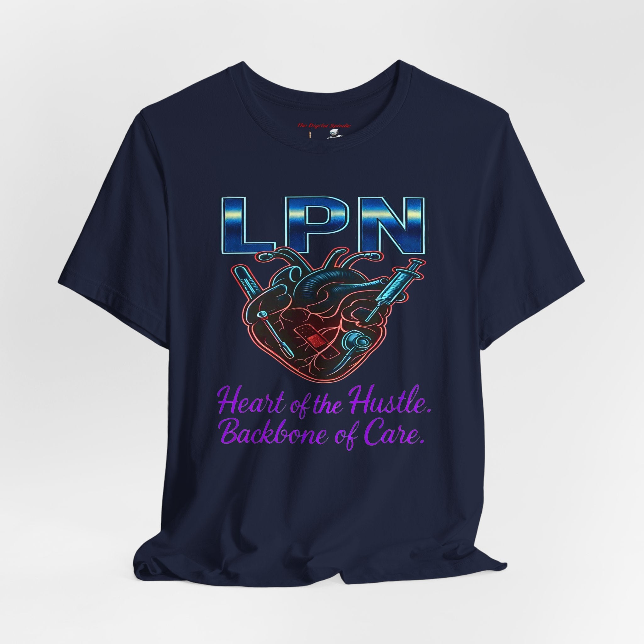 "Heart of the Hustle, Backbone of Care" Nursing Short Sleeve Shirt