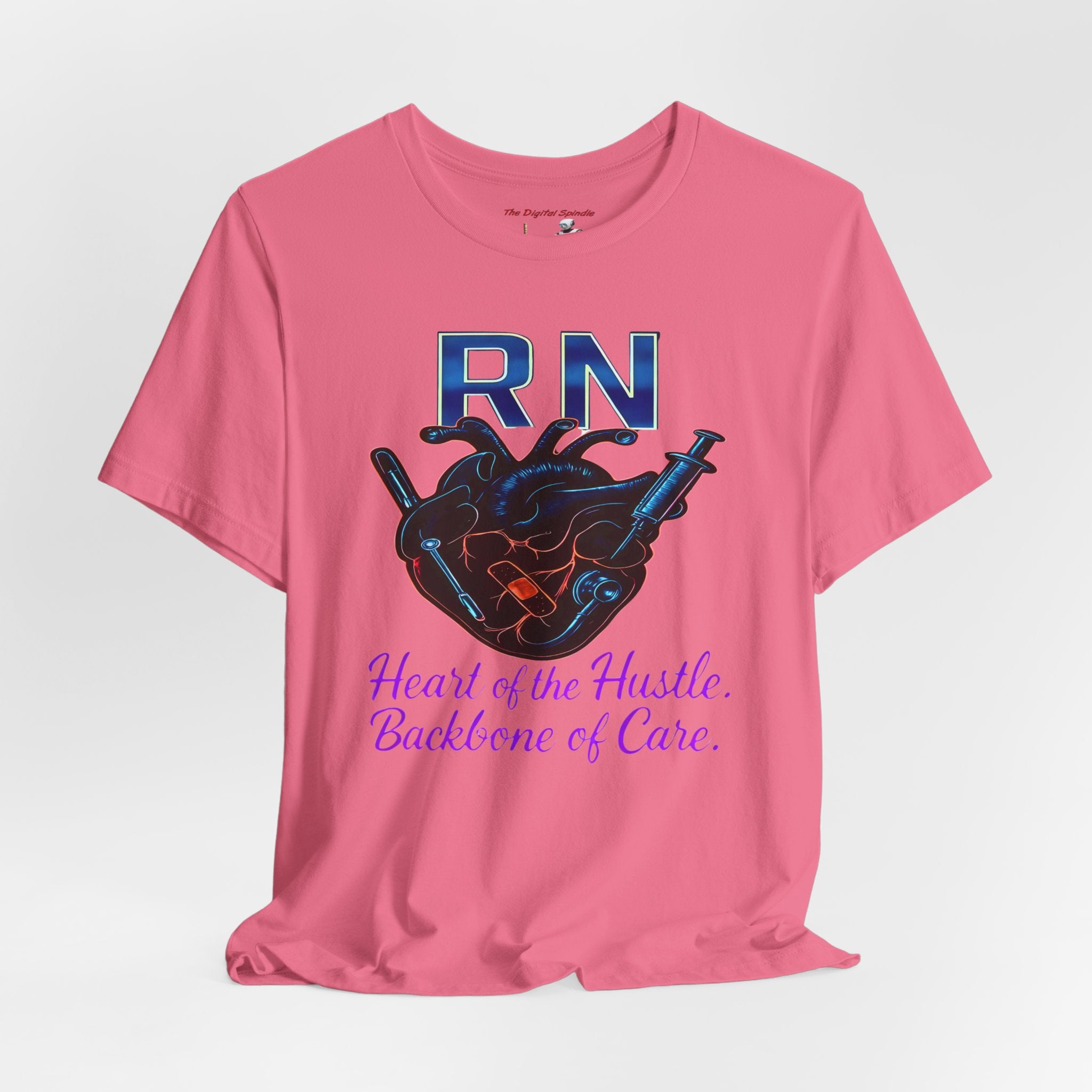 RN Heart of the Hustle, Backbone of Care Nurse T-Shirt