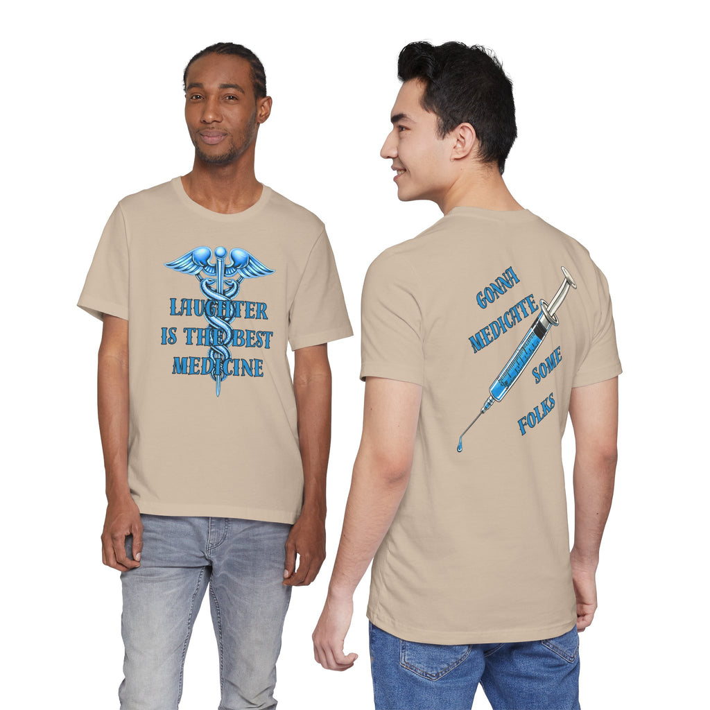 Laughter Is The Best Medicine Tee — Funny Nurse & Medic Caduceus T-Shirt
