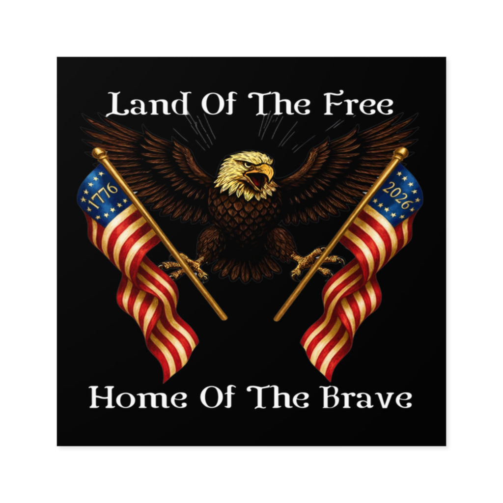 2" × 2" "Land of the Free, Home of the Brave" Square Sticker (Indoor/Outdoor)
