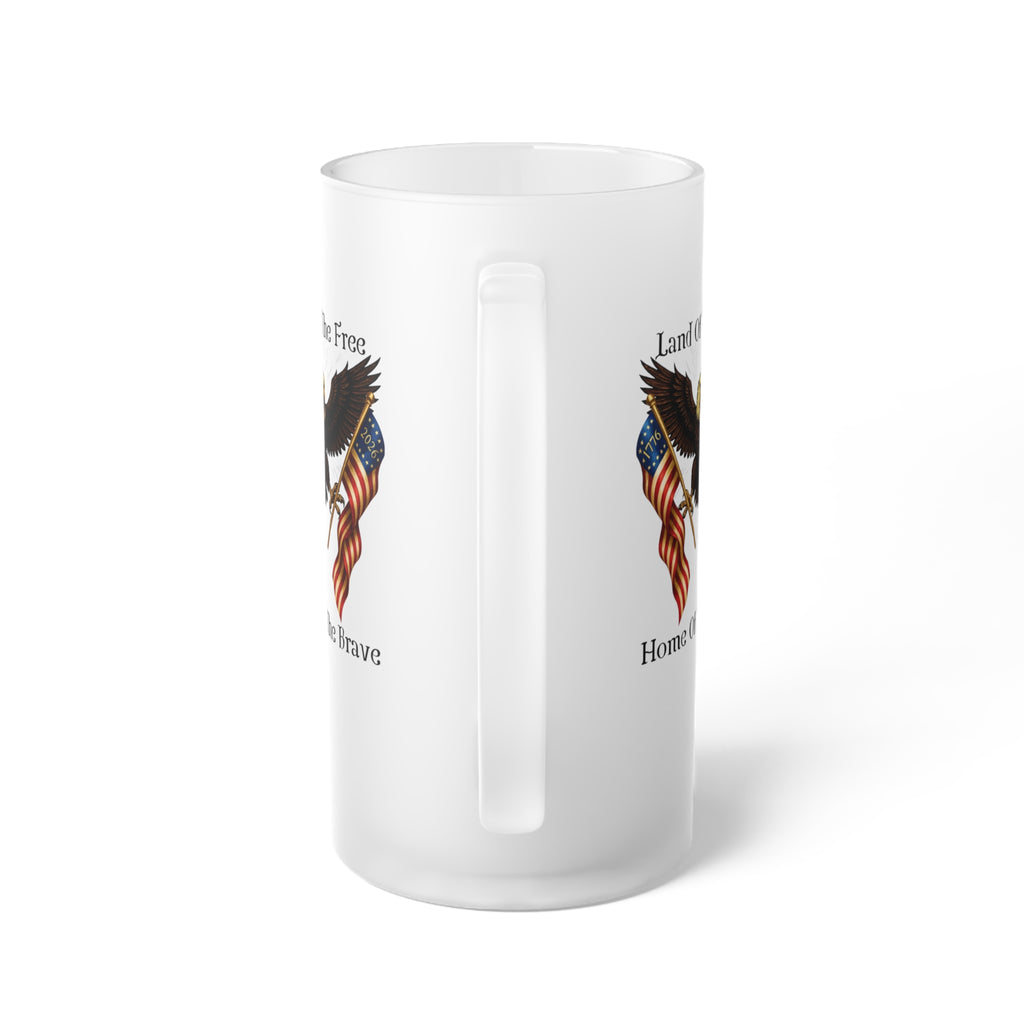 Land of the Free Home of the Brave Frosted Beer Mug