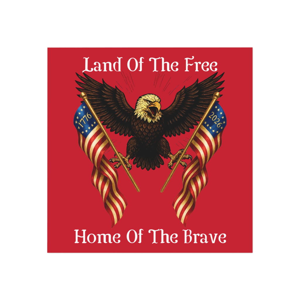 Land of the Free Home of the Brave Square Magnet