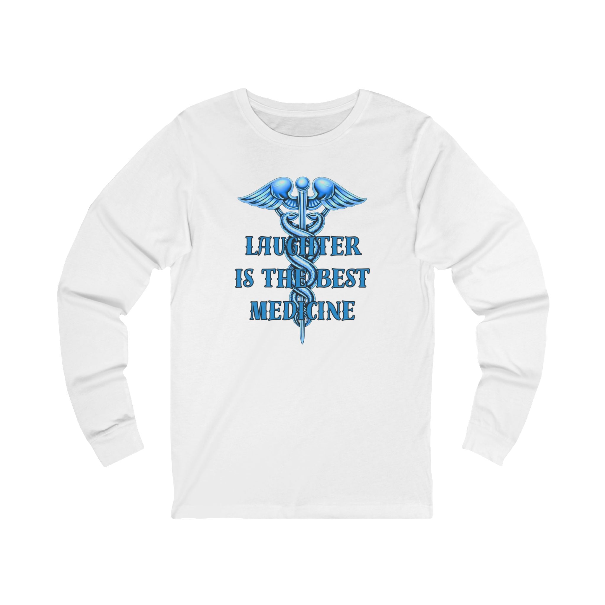 Laughter Is The Best Medicine Front And Back Long Sleeve Tee — Funny Medical Caduceus Shirt