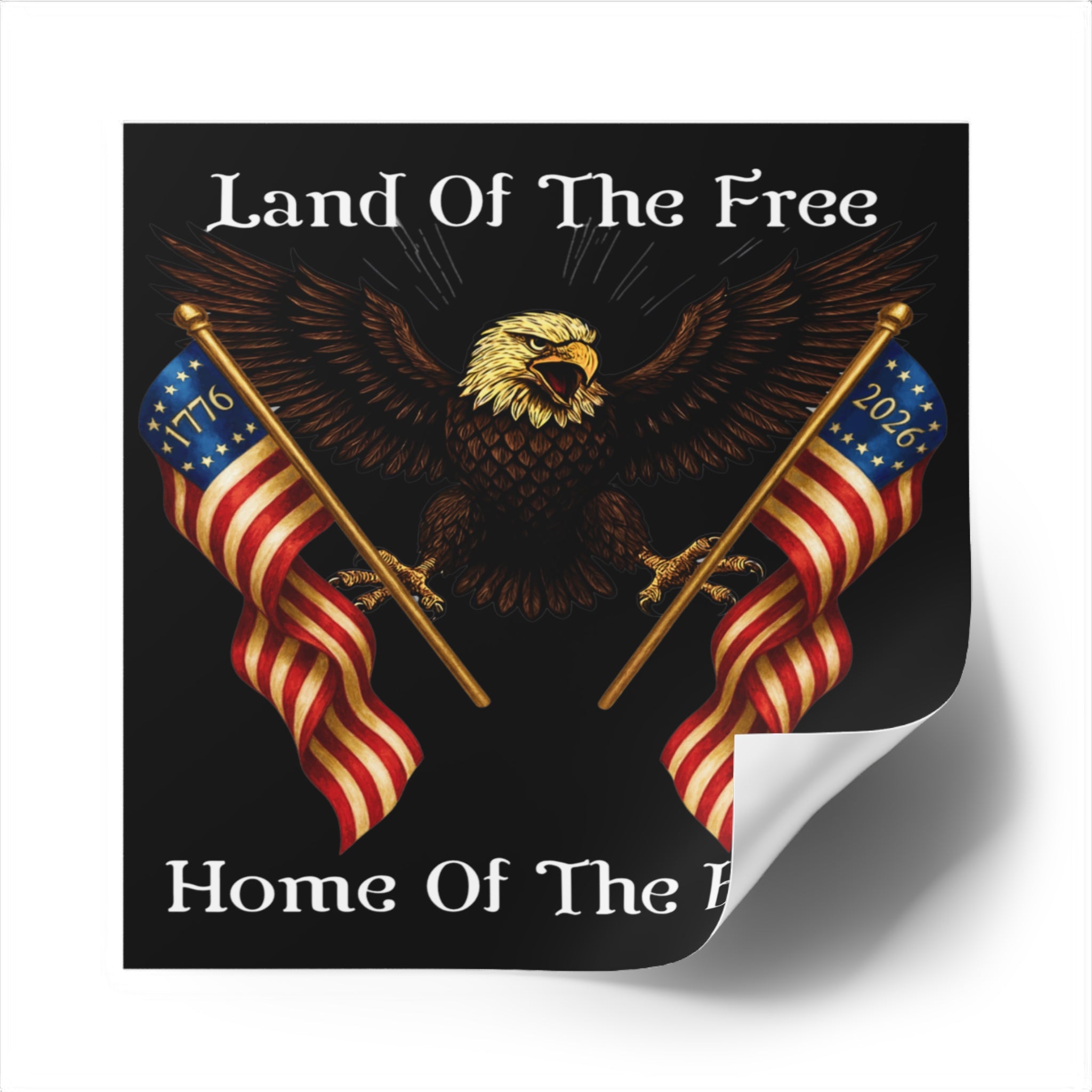 6" × 6" "Land of the Free, Home of the Brave" Square Sticker (Indoor/Outdoor)