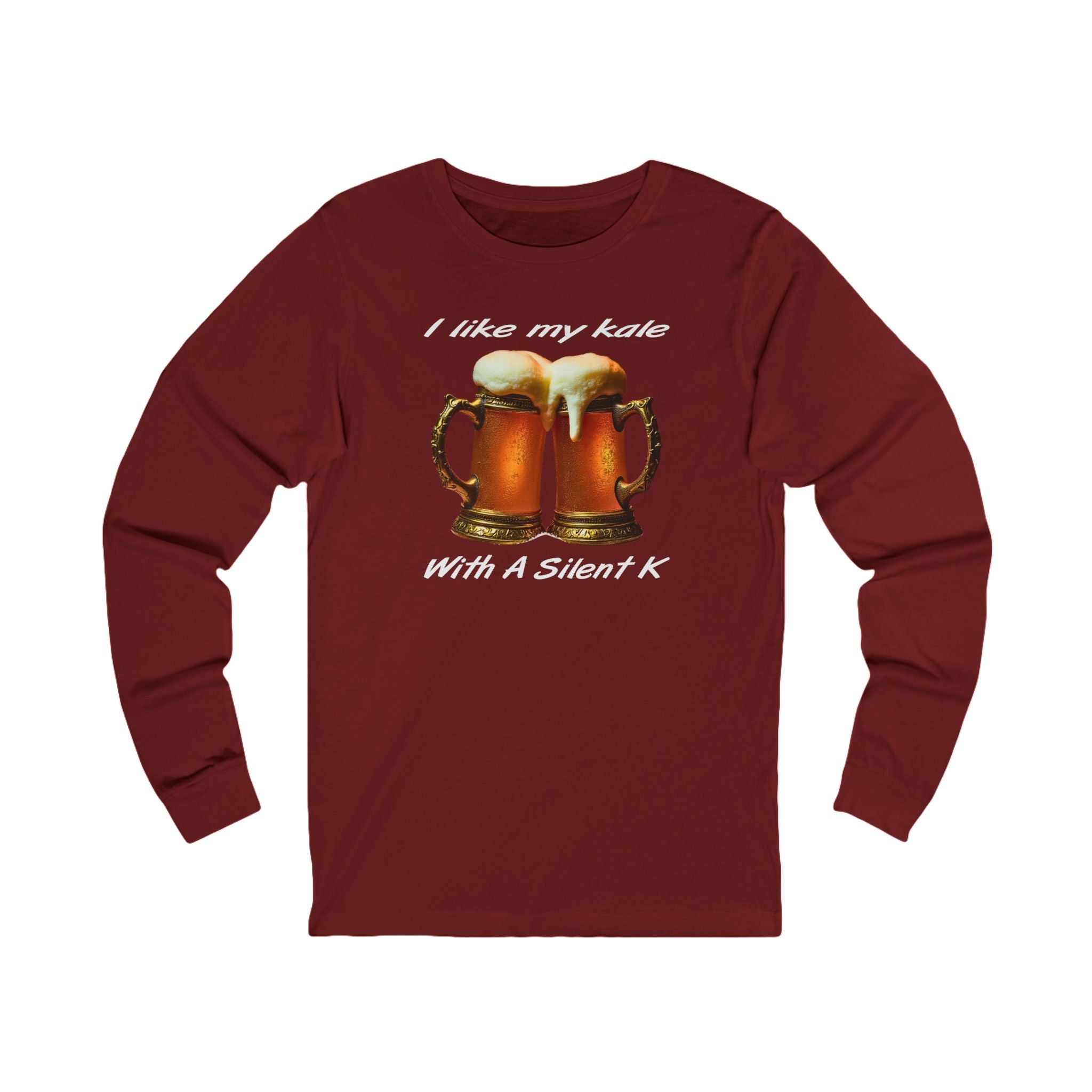 "I like my kale with a silent K" Long Sleeve Tee