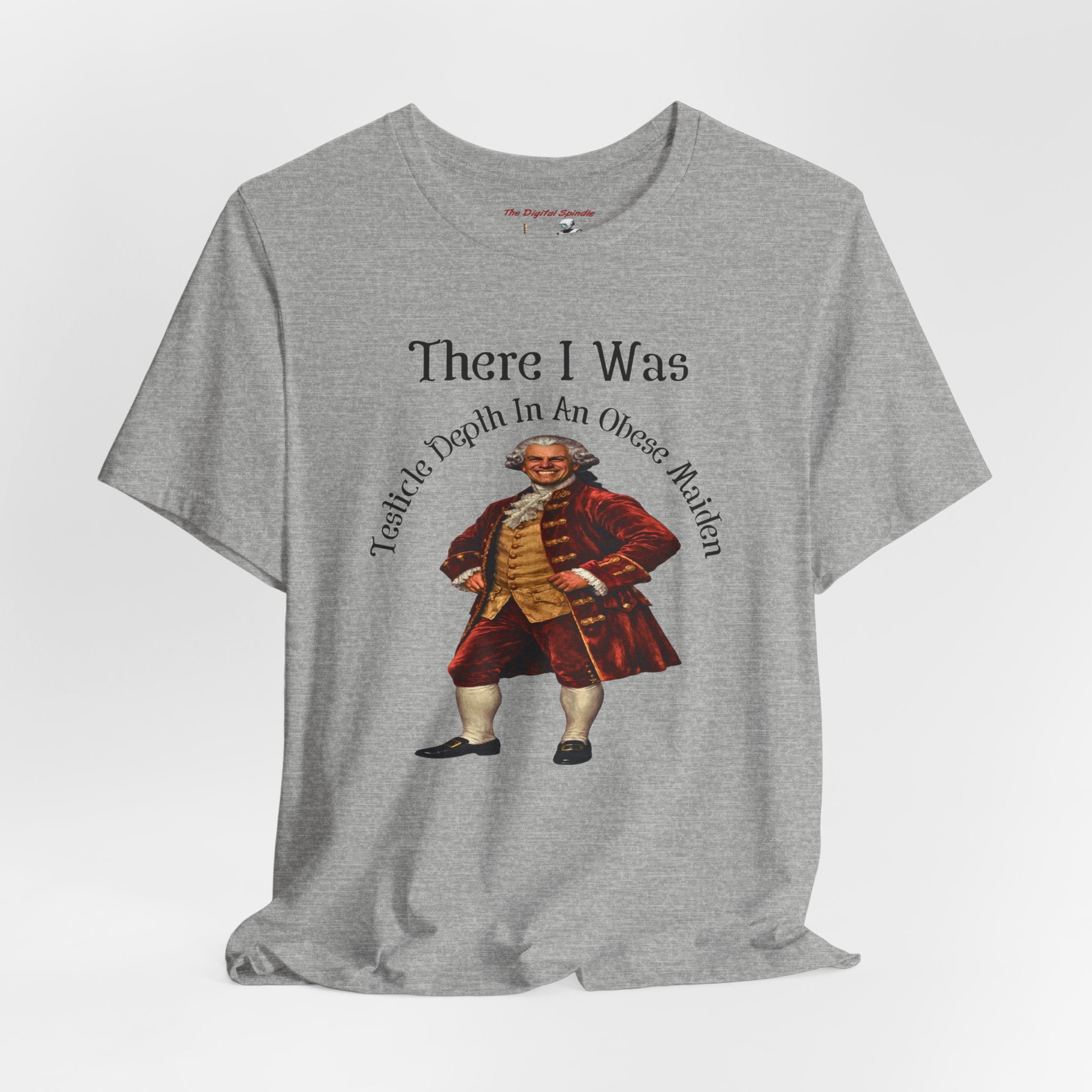 There I Was T‑Shirt — Vintage Colonial Gentleman Graphic Tee