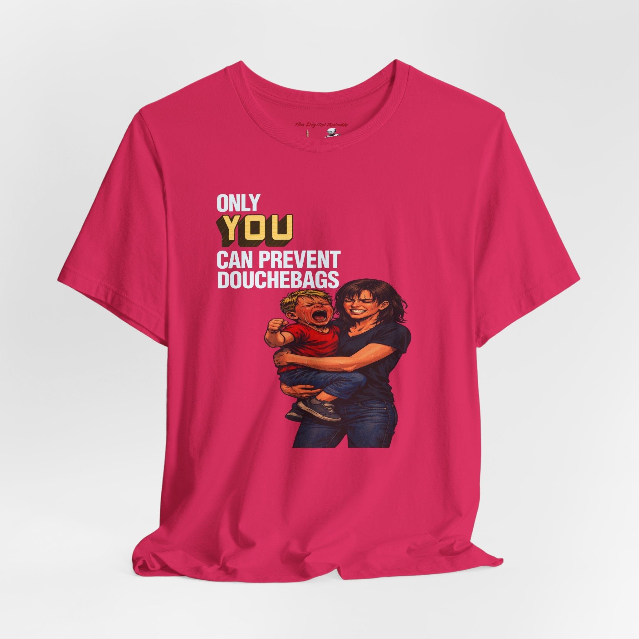 "Only You Can Prevent Douchebags" Short Sleeve Tee