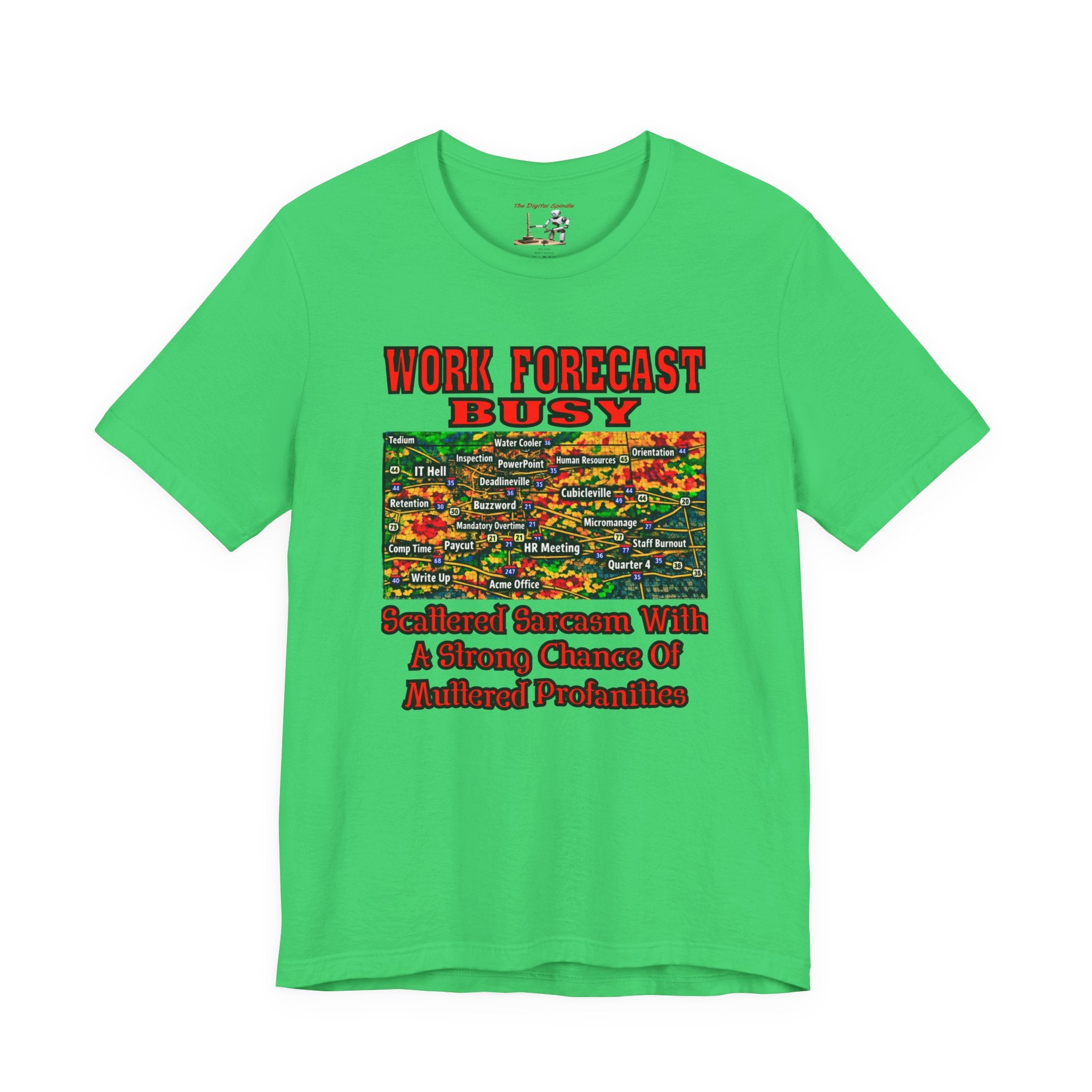 Work Forecast Busy T-Shirt