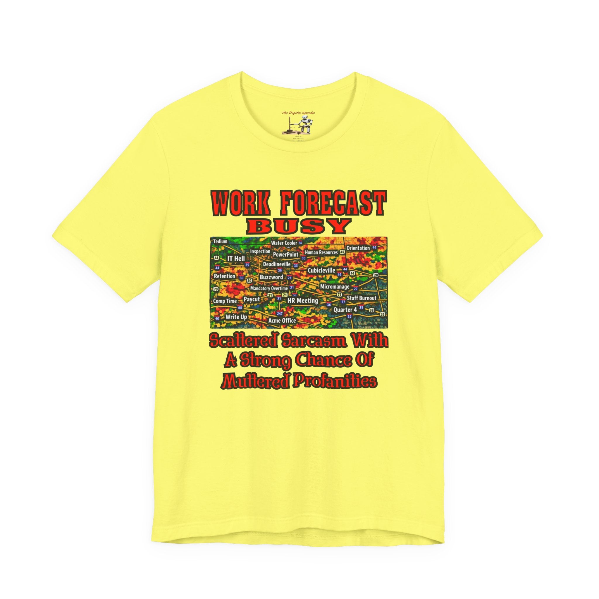 Work Forecast Busy T-Shirt