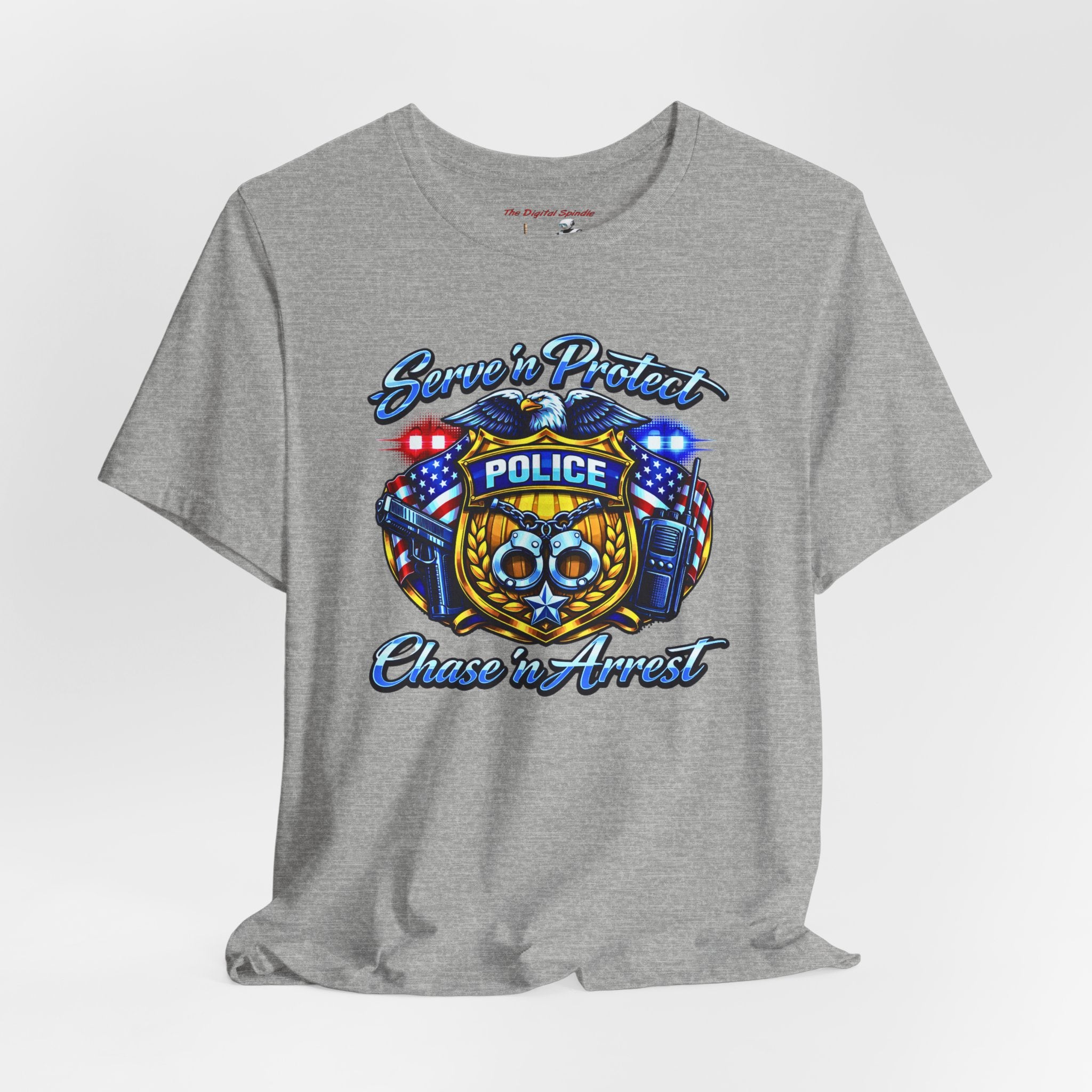 "Serve 'n Protect, Chase 'n Arrest" Patriotic Law Enforcement T-Shirt
