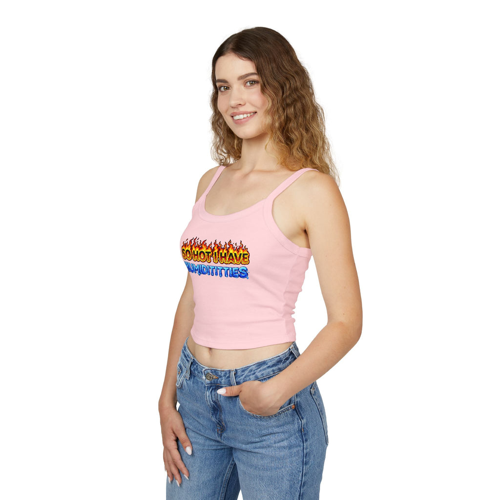 Spaghetti Strap Tank Top — "So Hot I Have Humiditties" Flame & Ice Graphic