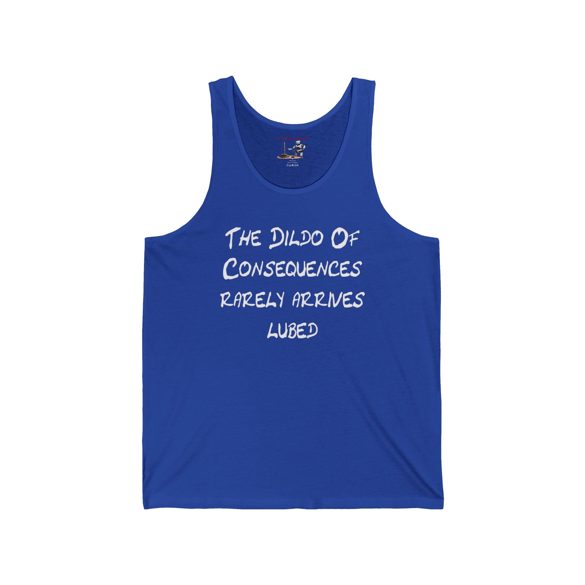 Funny Graphic Tank – "The Dildo of Consequences Rarely Arrives Lubed" Statement Tank Top