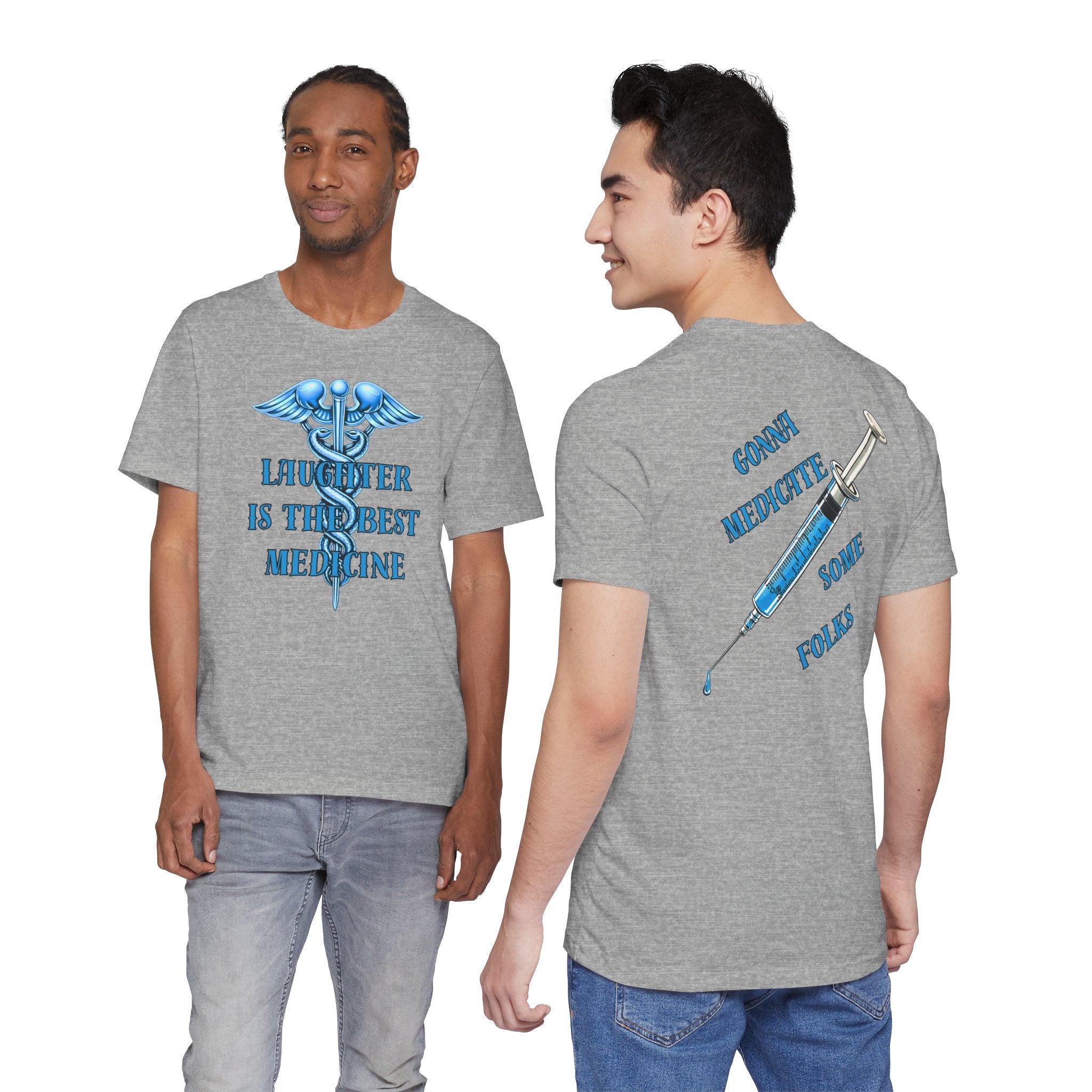 Laughter Is The Best Medicine Tee — Funny Nurse & Medic Caduceus T-Shirt