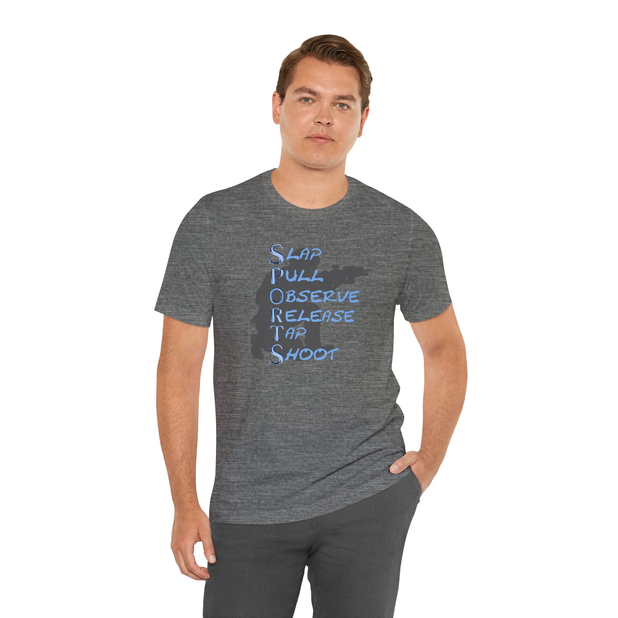 SPORTS -T-Shirt — "Slap Pull Observe Release Tap Shoot"