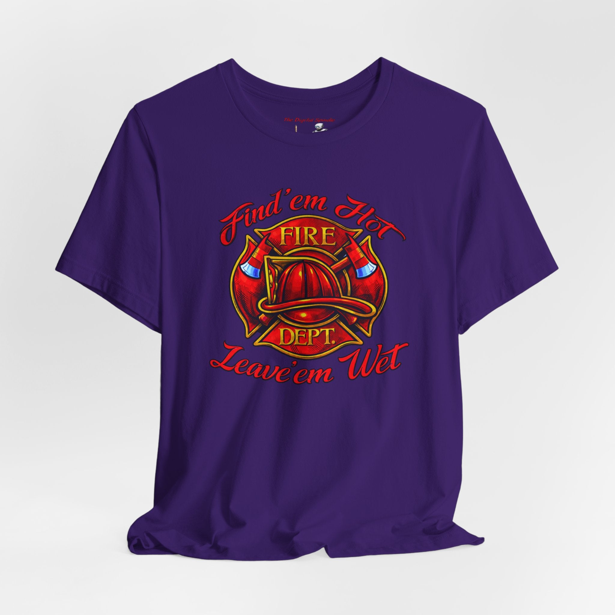 Fire Dept T‑Shirt – "Find 'em Hot, Leave 'em Wet" Firefighter Tee