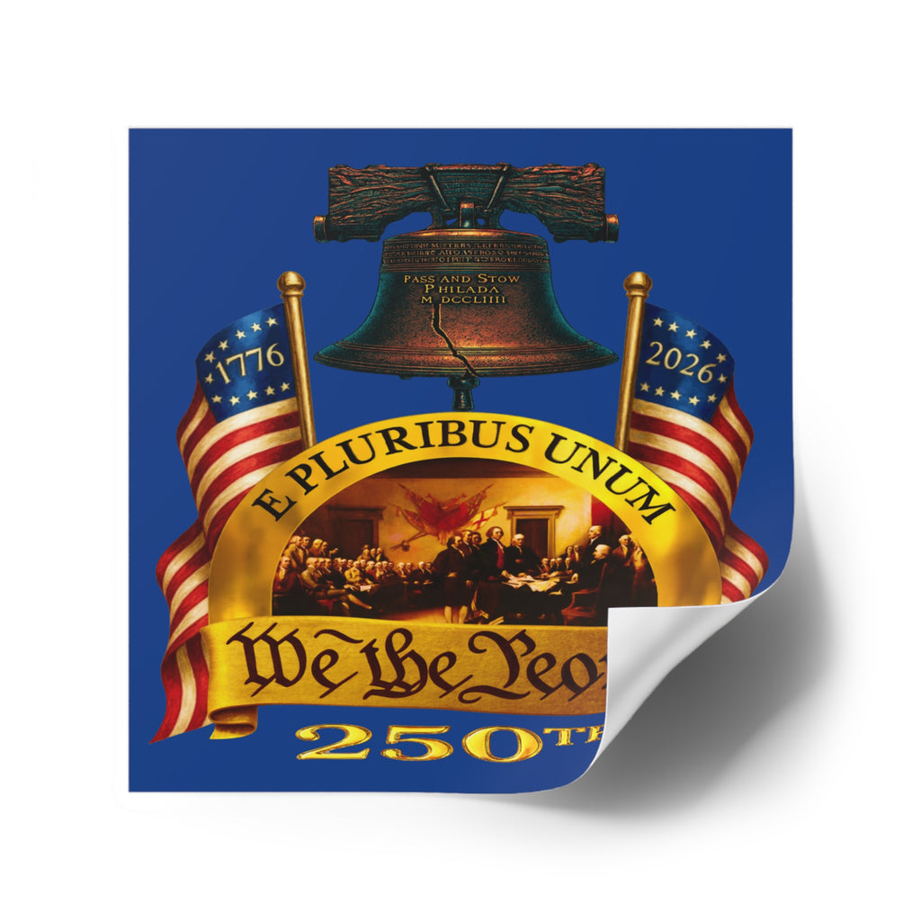 4" × 4" We the People 250th Anniversary Patriotic Square Sticker (Indoor/Outdoor)