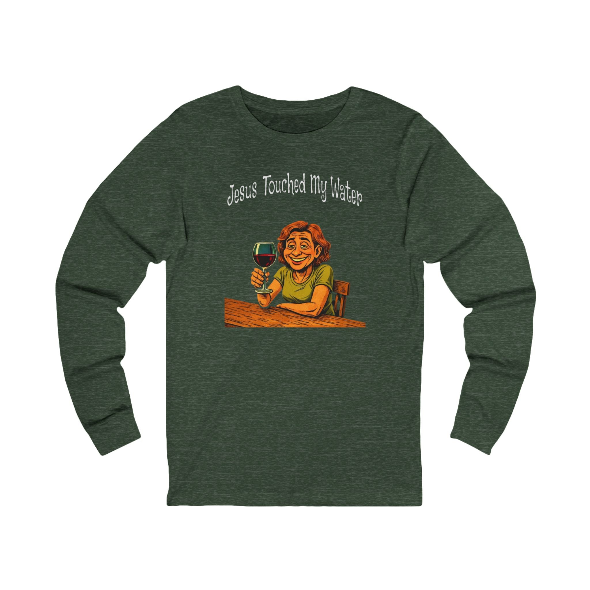 "Jesus Touched My Water" Funny Wine Lover Christian Shirt