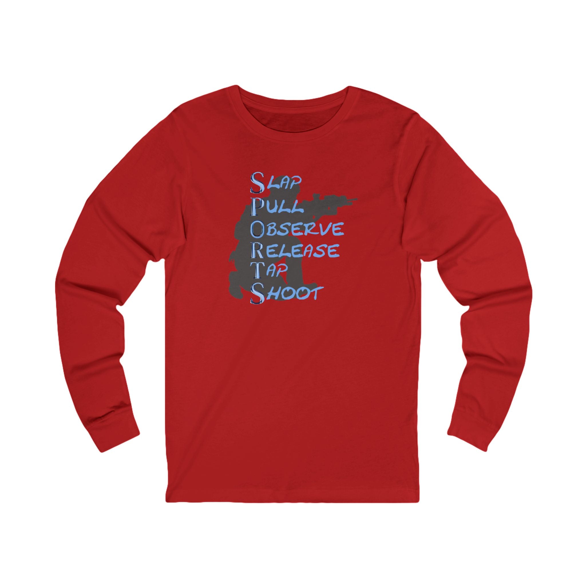 SPORTS Long Sleeve Tee — "Stop, Observe, Release, Then Shoot" Graphic