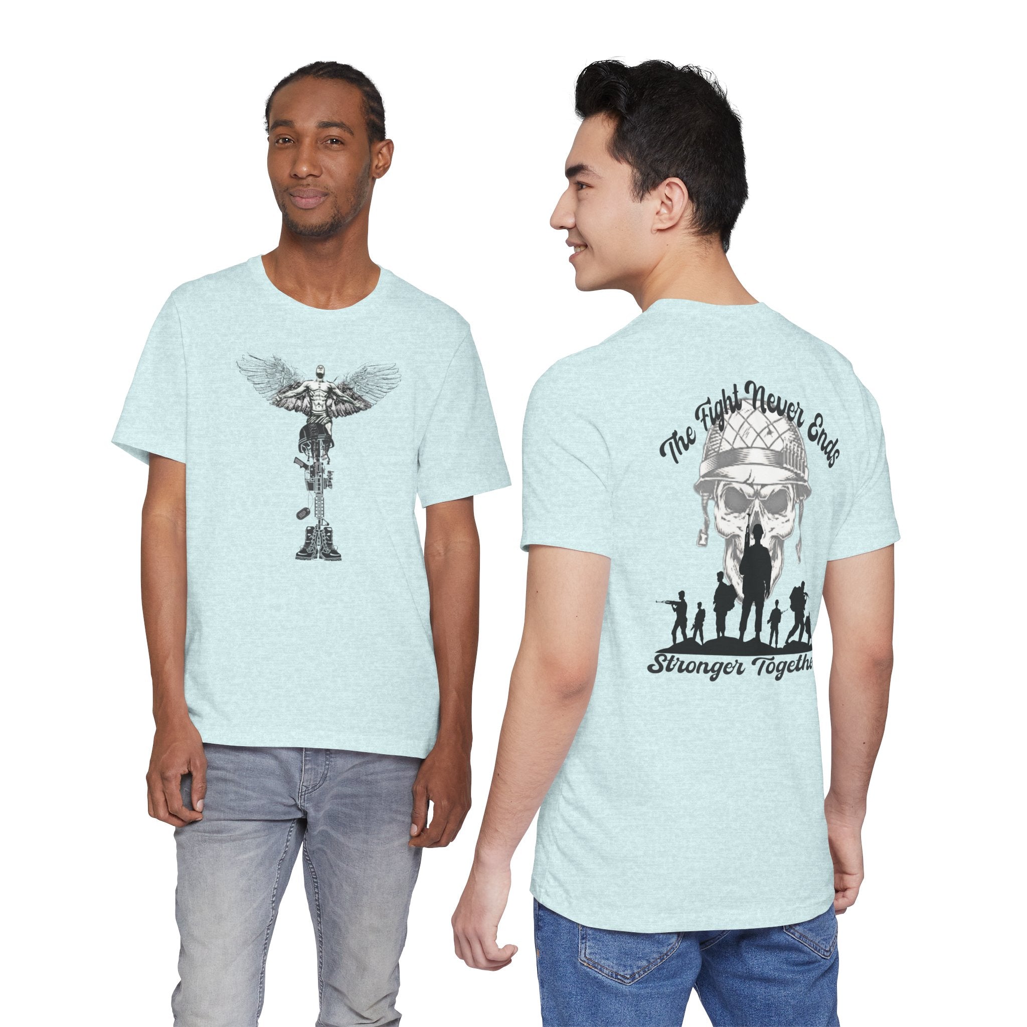 Military Tribute T-Shirt — "The Fight Never Ends" Veteran Stronger Together Tee