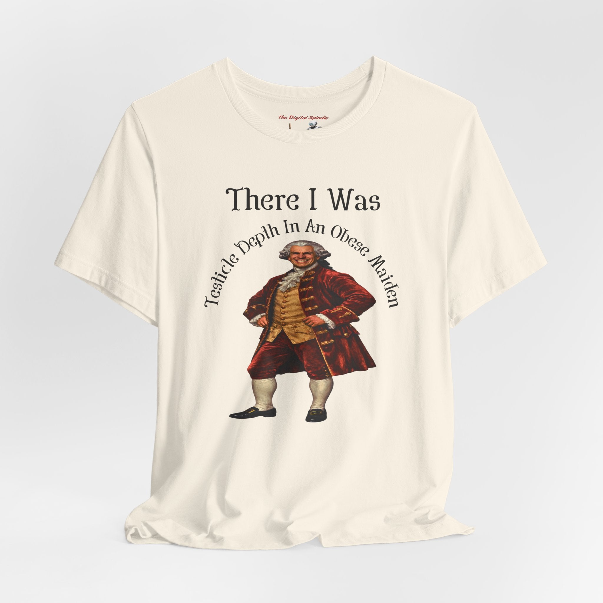 There I Was T‑Shirt — Vintage Colonial Gentleman Graphic Tee