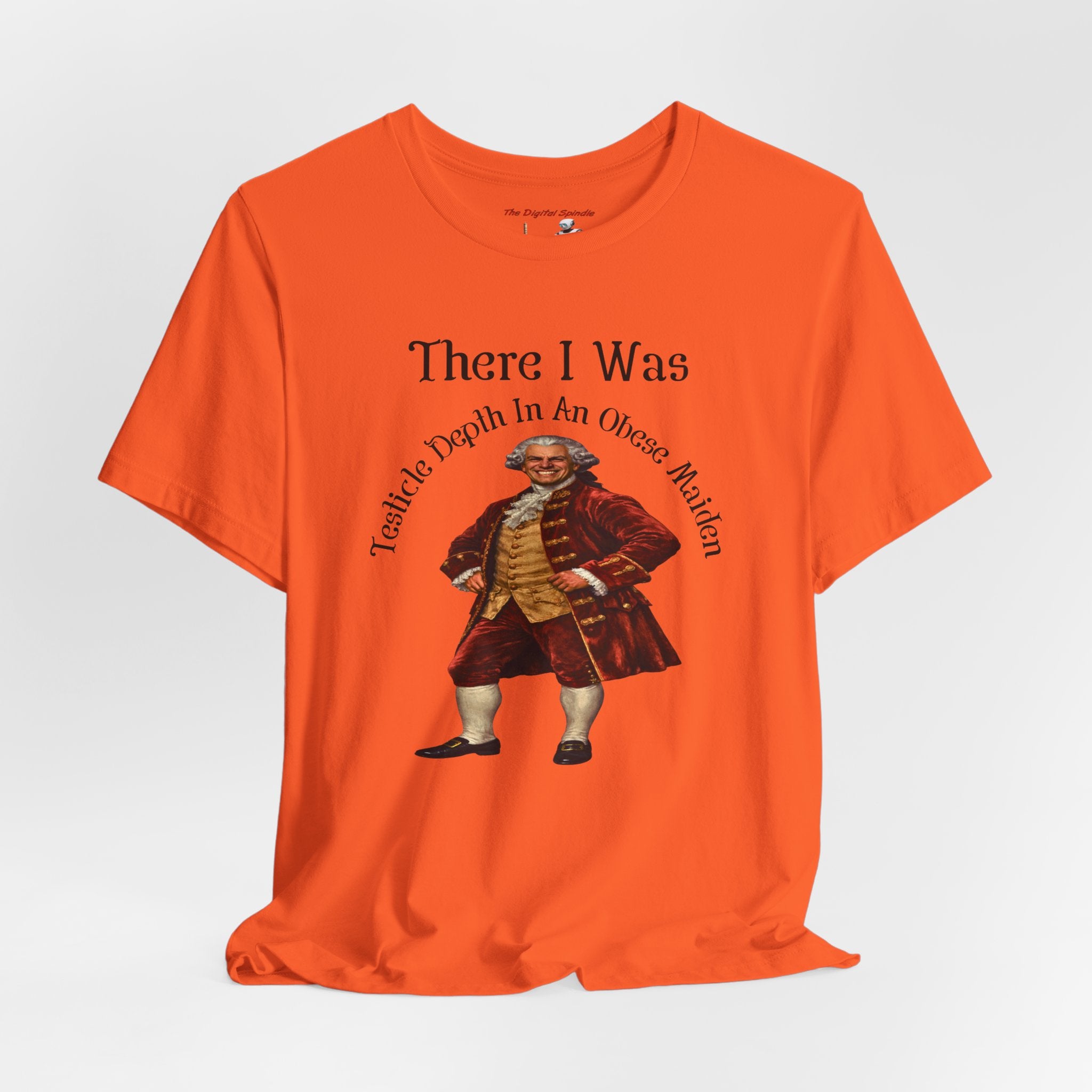 There I Was T‑Shirt — Vintage Colonial Gentleman Graphic Tee
