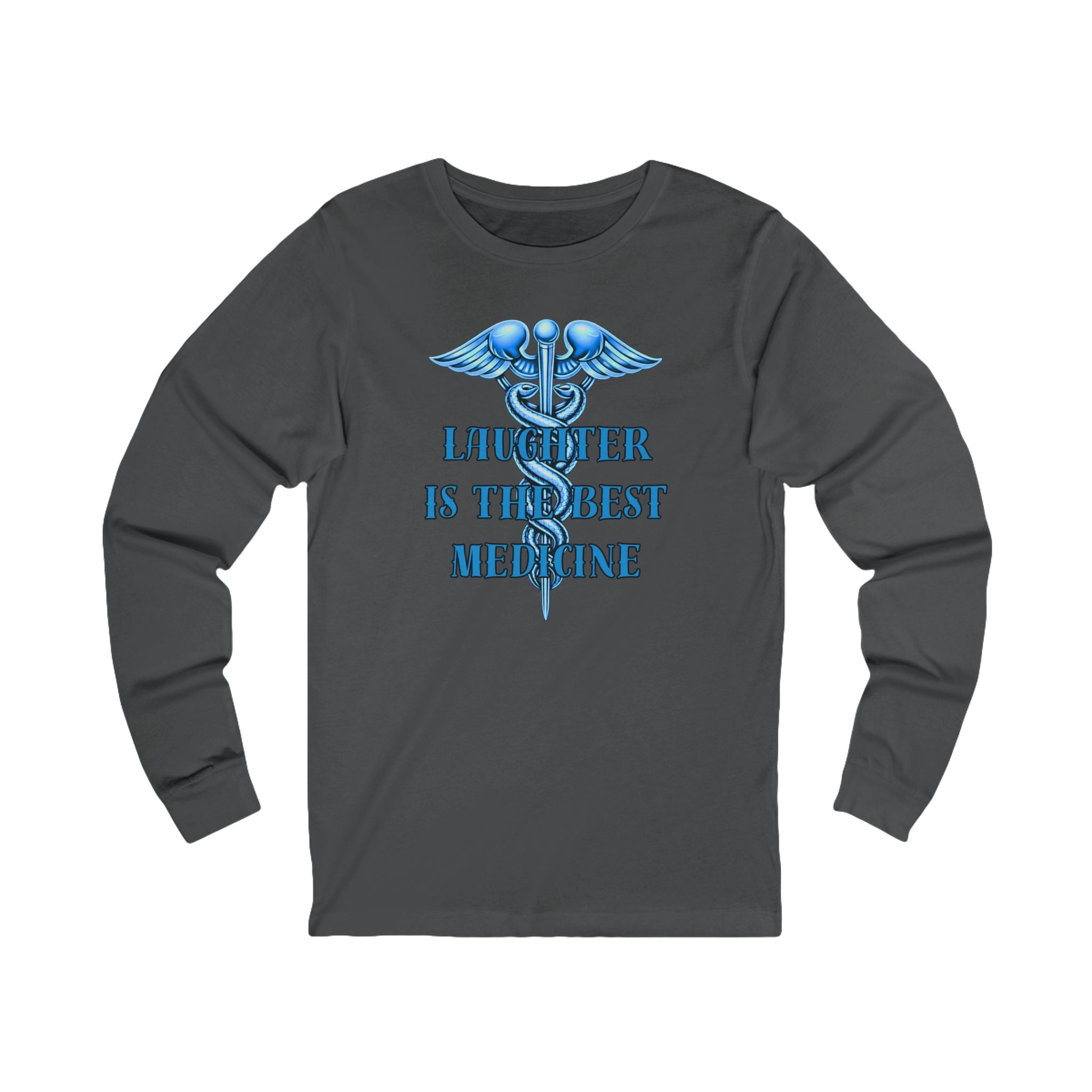 Laughter Is The Best Medicine Front And Back Long Sleeve Tee — Funny Medical Caduceus Shirt