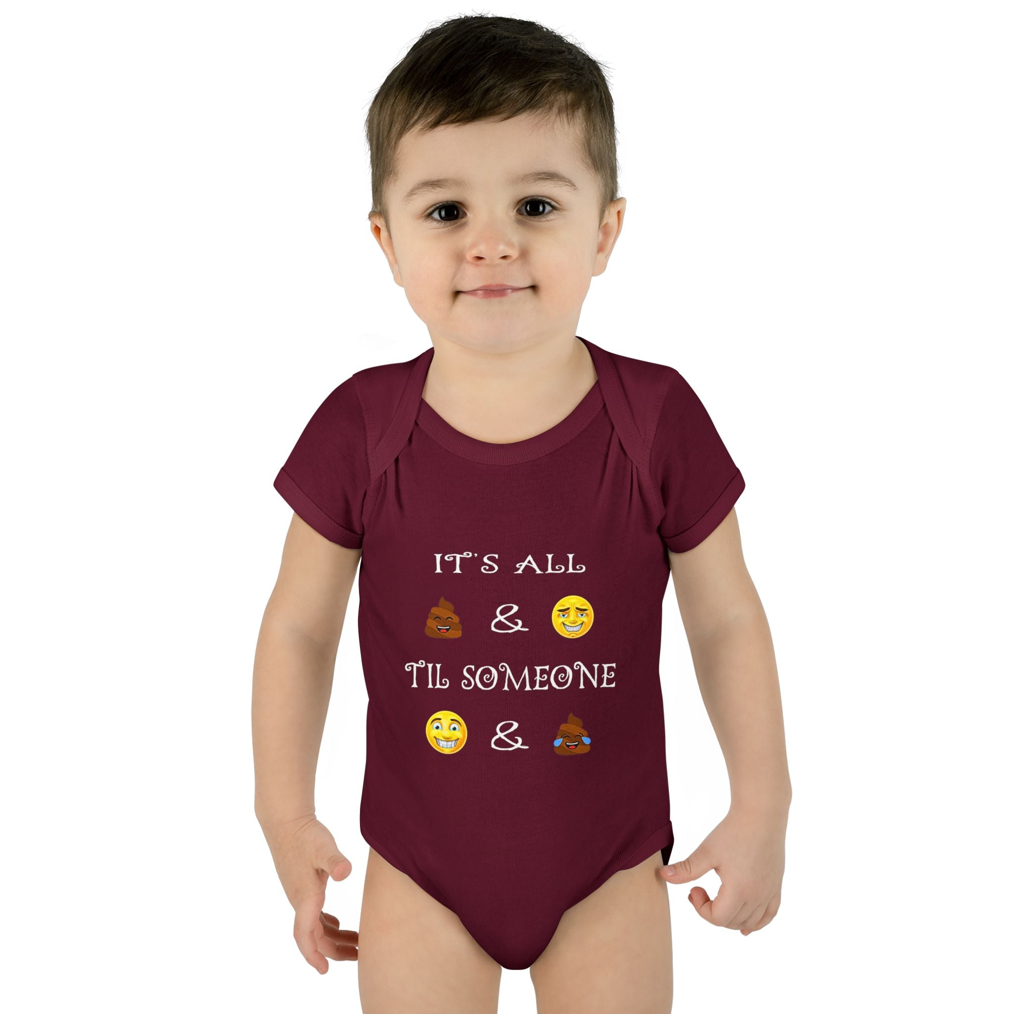 Infant Bodysuit: "It's All  &  'Til Someone  & " Funny Baby Onesie