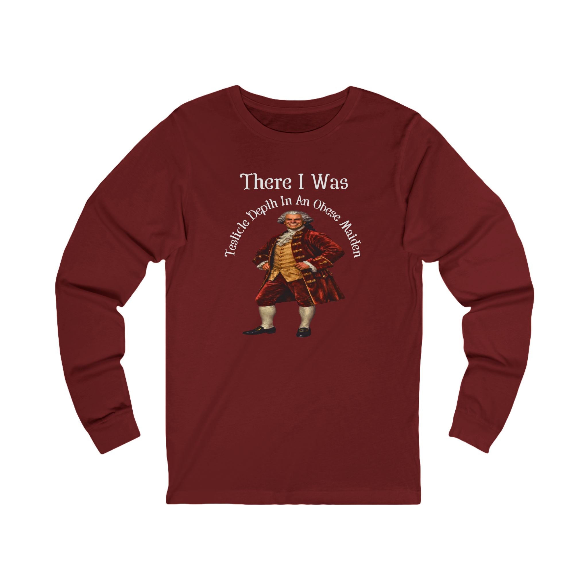 There I Was Long Sleeve Tee
