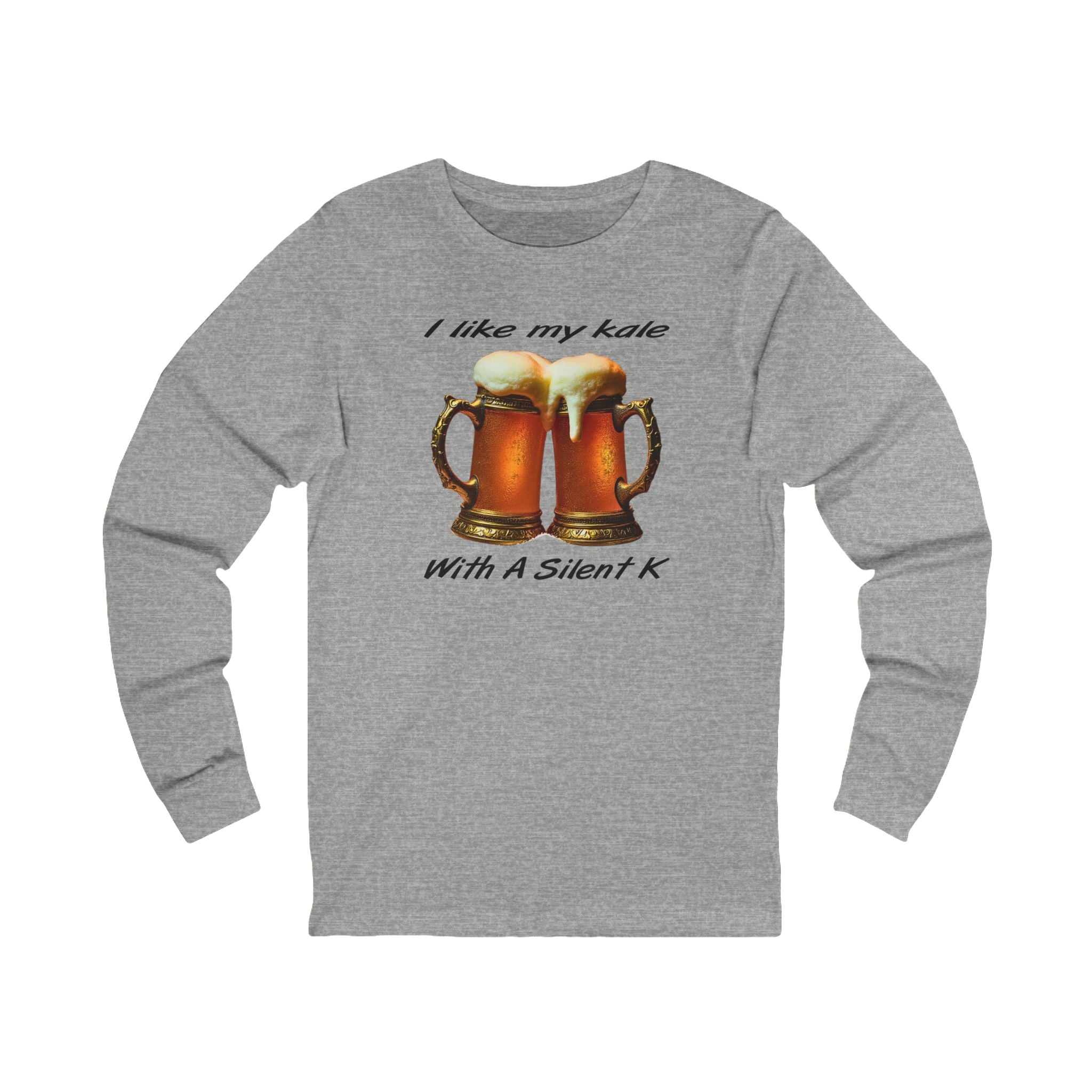 "I Like My Kale With A Silent K" Long Sleeve Tee