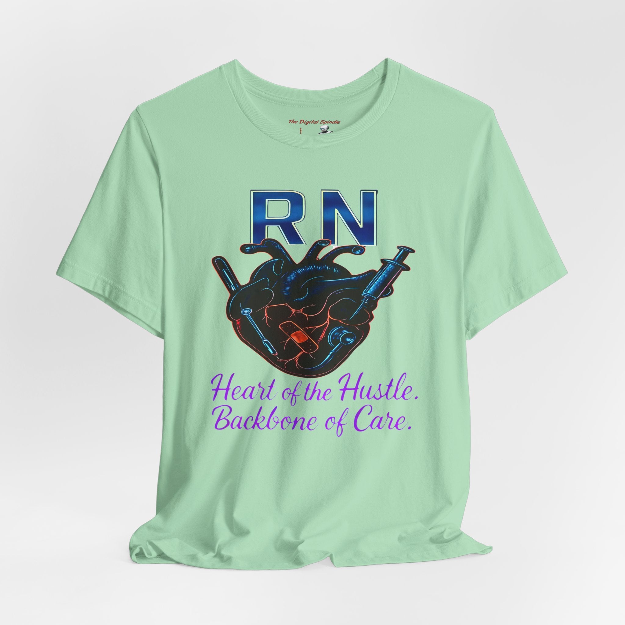 RN Heart of the Hustle, Backbone of Care Nurse T-Shirt
