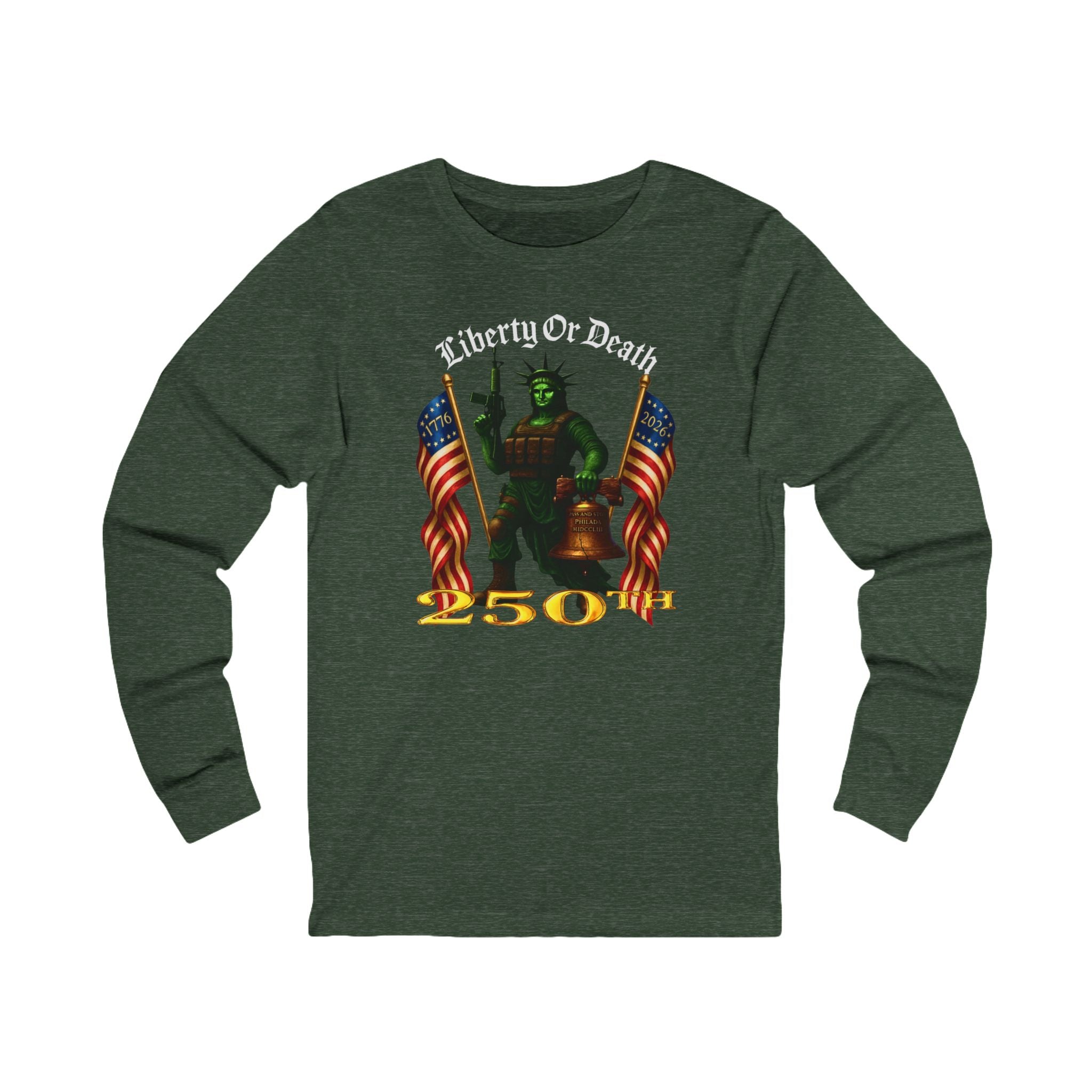 Liberty or Death 250th Anniversary Long Sleeve Tee