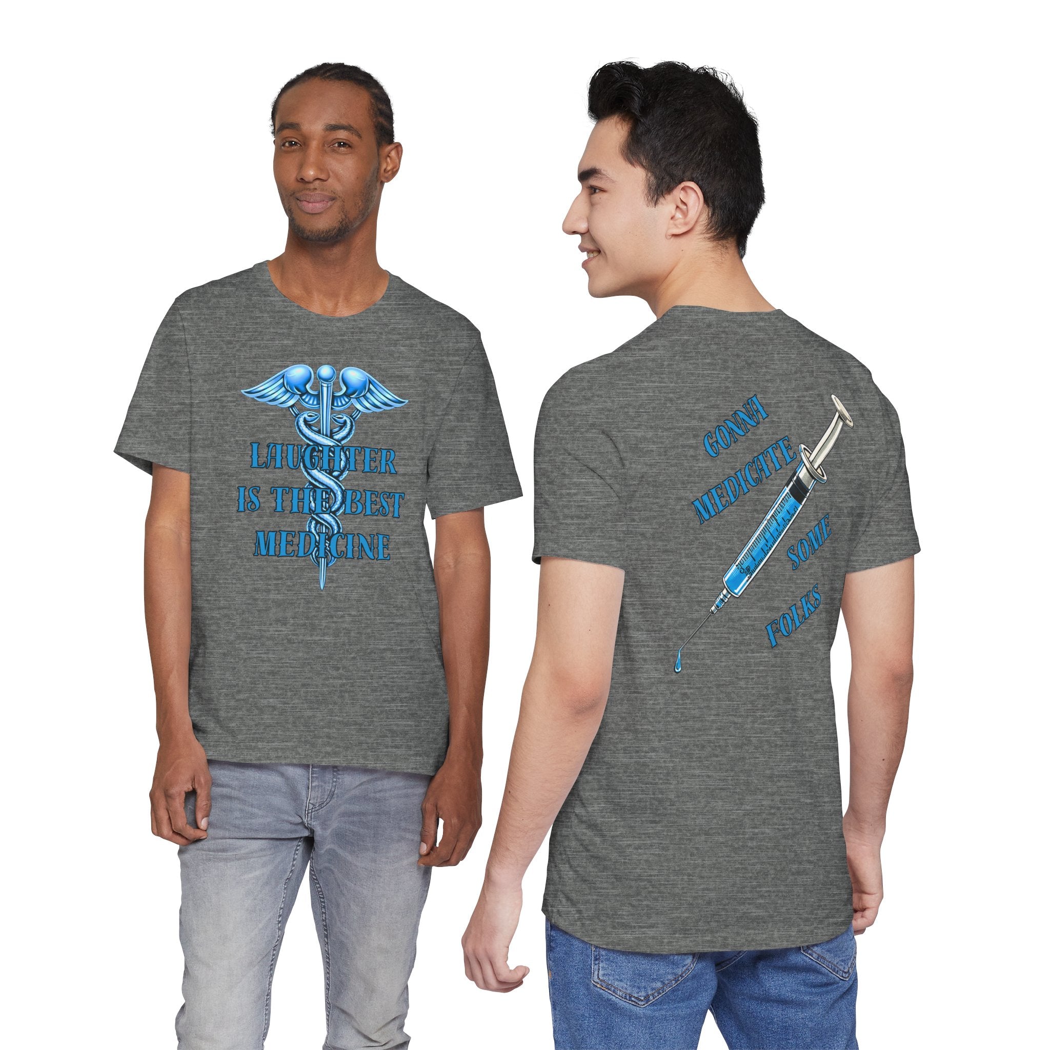 "Laughter Is The Best Medicine" Graphic T‑Shirt