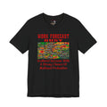 Work Forecast Busy T‑Shirt — Sarcasm & Multitask Humor Tee