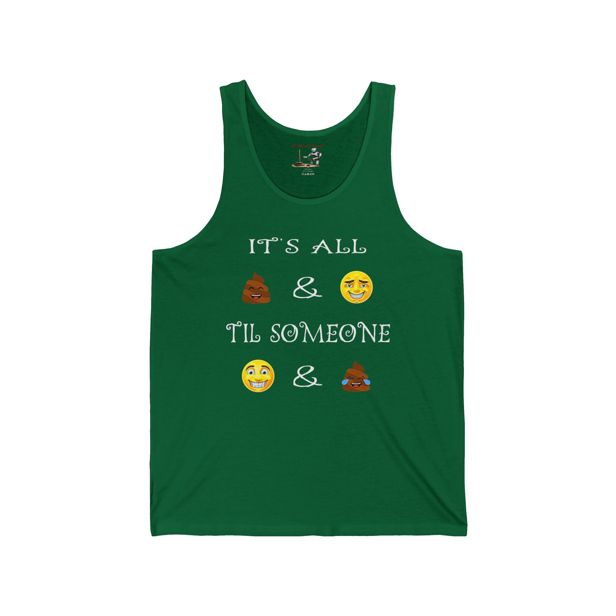 Funny Emoji Quote Tank Top — "It's All  &  Til Someone  & " Casual Graphic Tank