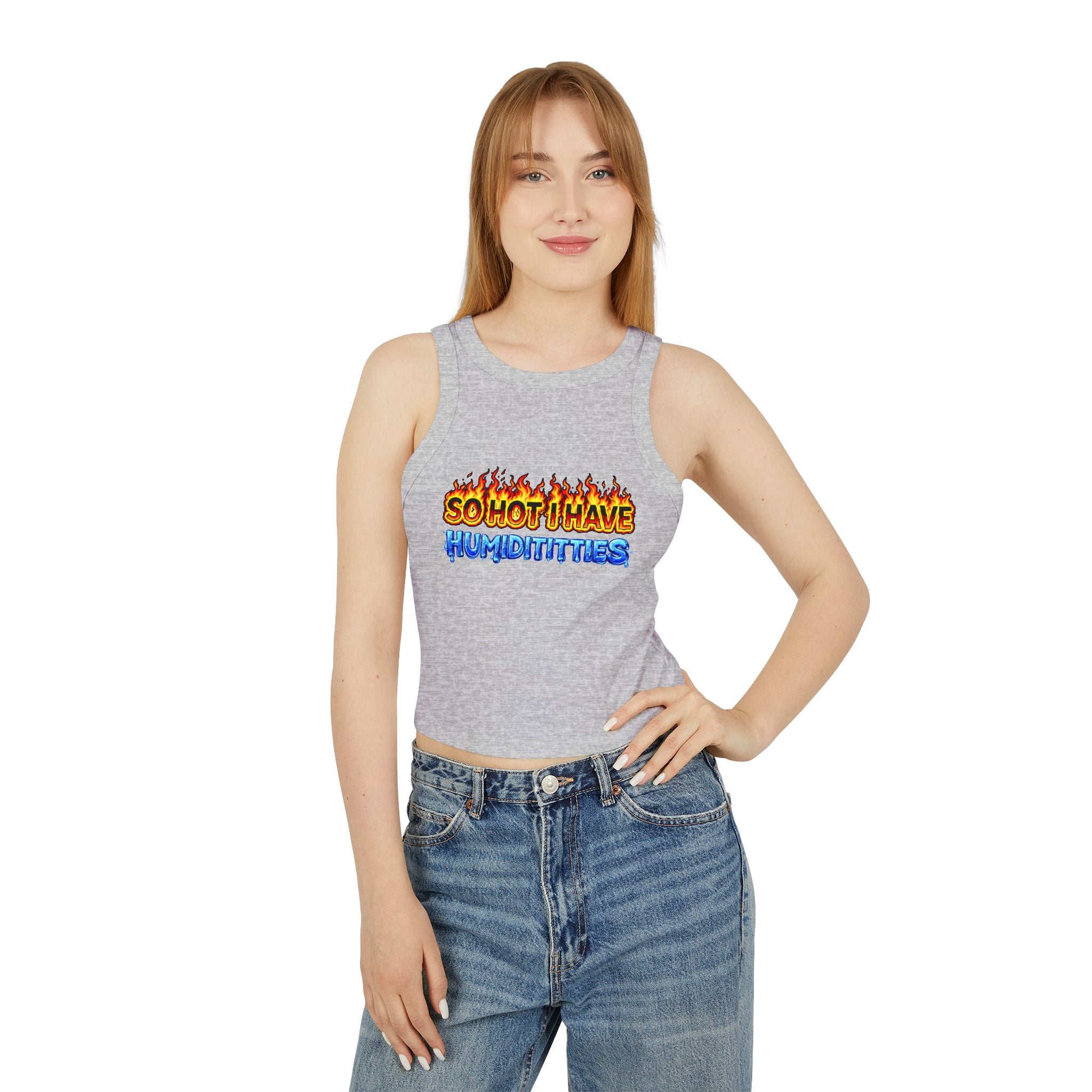 So Hot I Have Humiditties Tank Top — Women's Graphic Racer Crop
