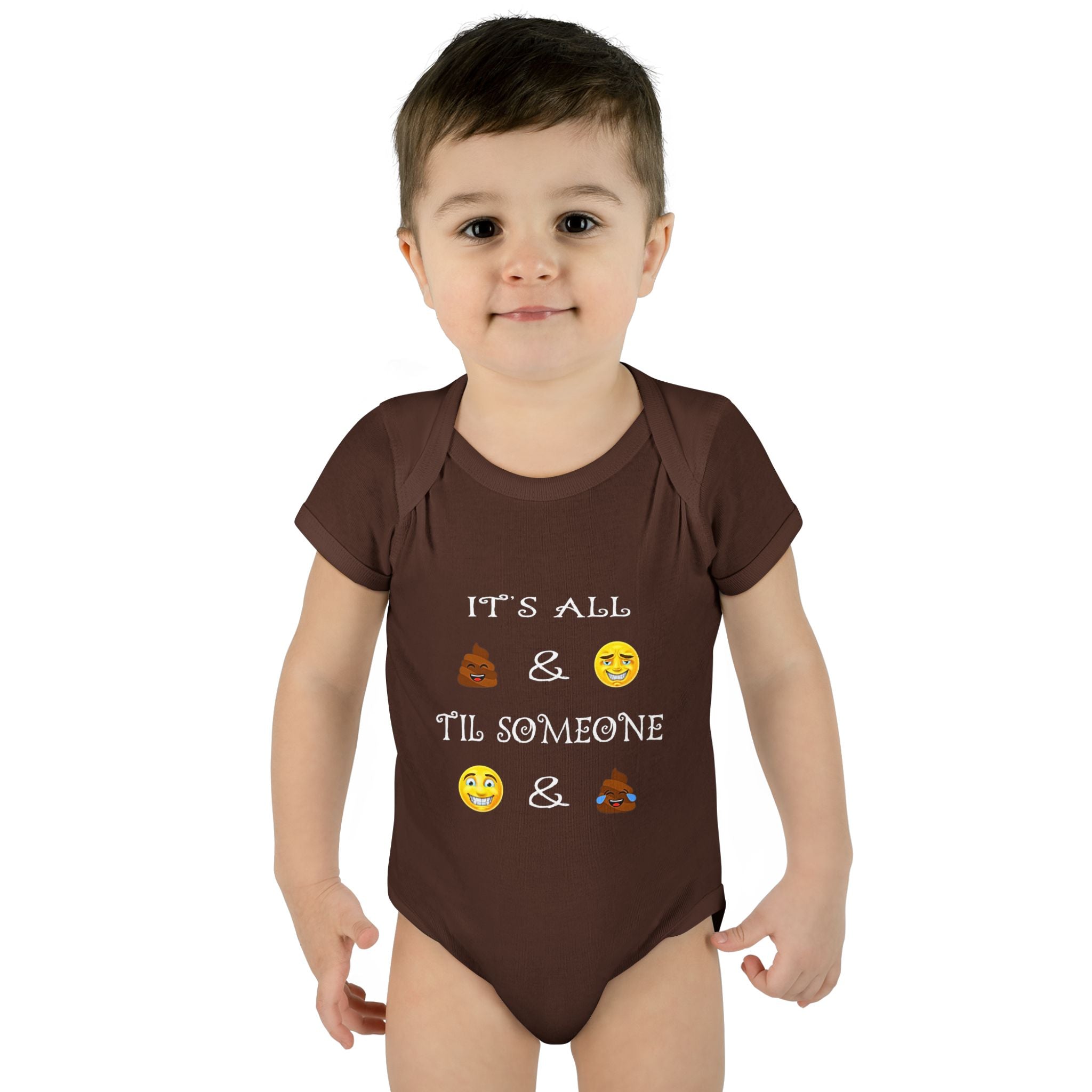 Infant Bodysuit: "It's All  &  'Til Someone  & " Funny Baby Onesie