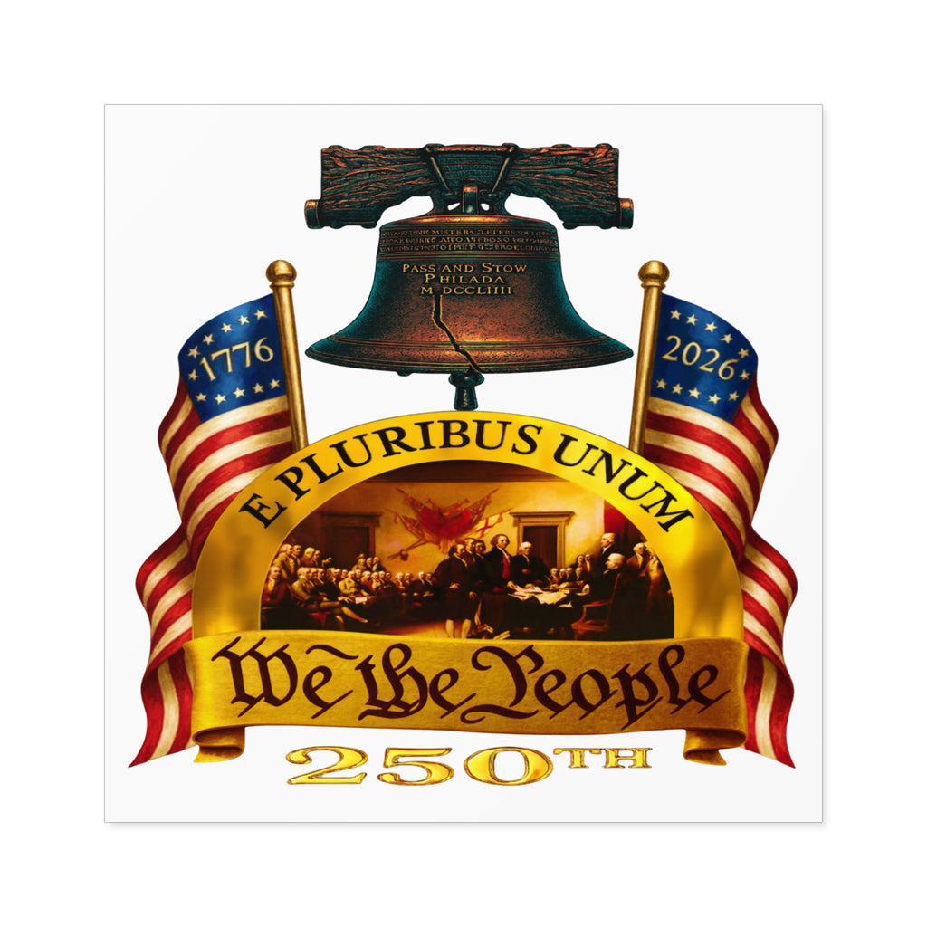 4" × 4" We the People 250th Anniversary Patriotic Square Sticker (Indoor/Outdoor)