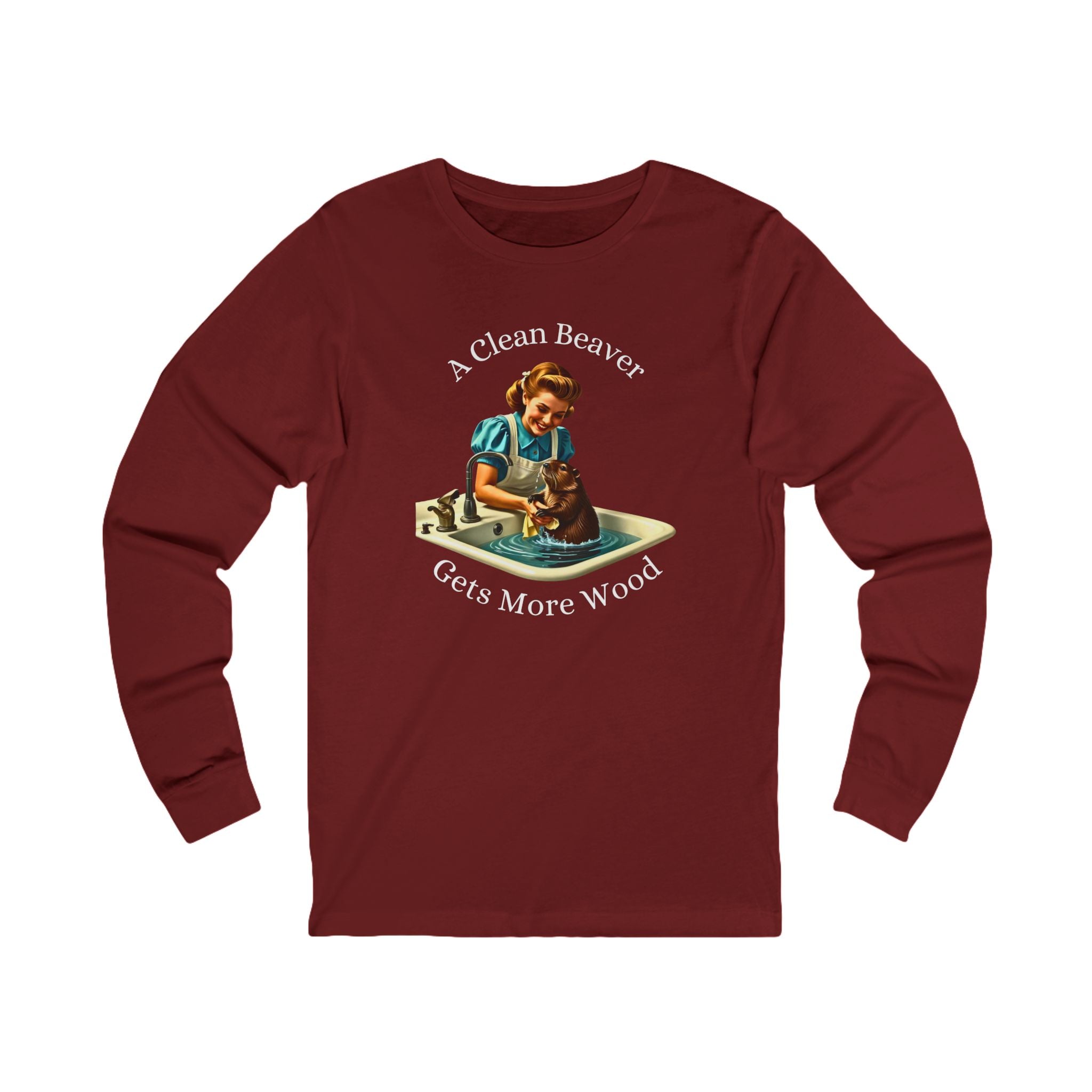 "A Clean Beaver Gets More Wood" Long Sleeve Tee
