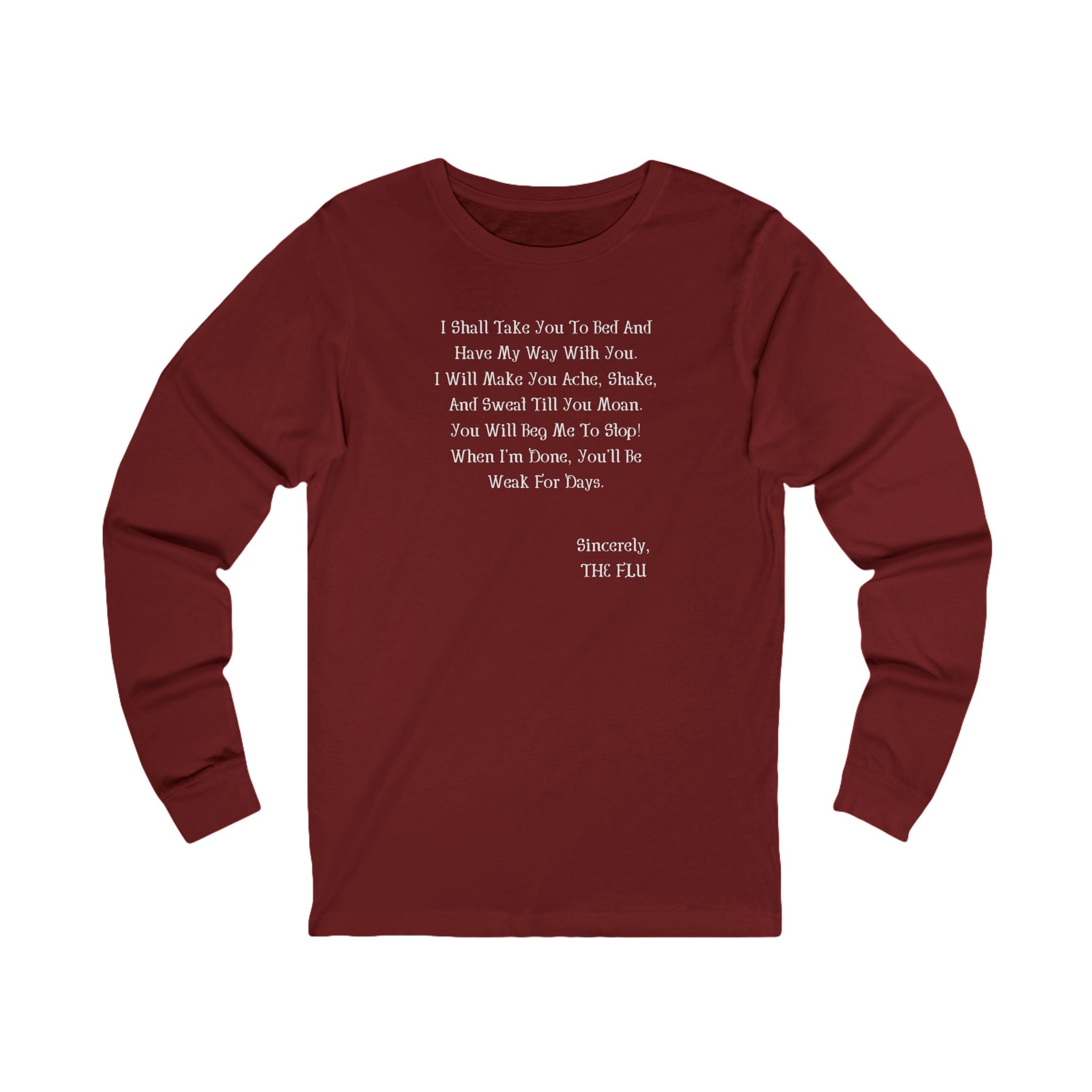 'Sincerely, The Flu' Quote Shirt