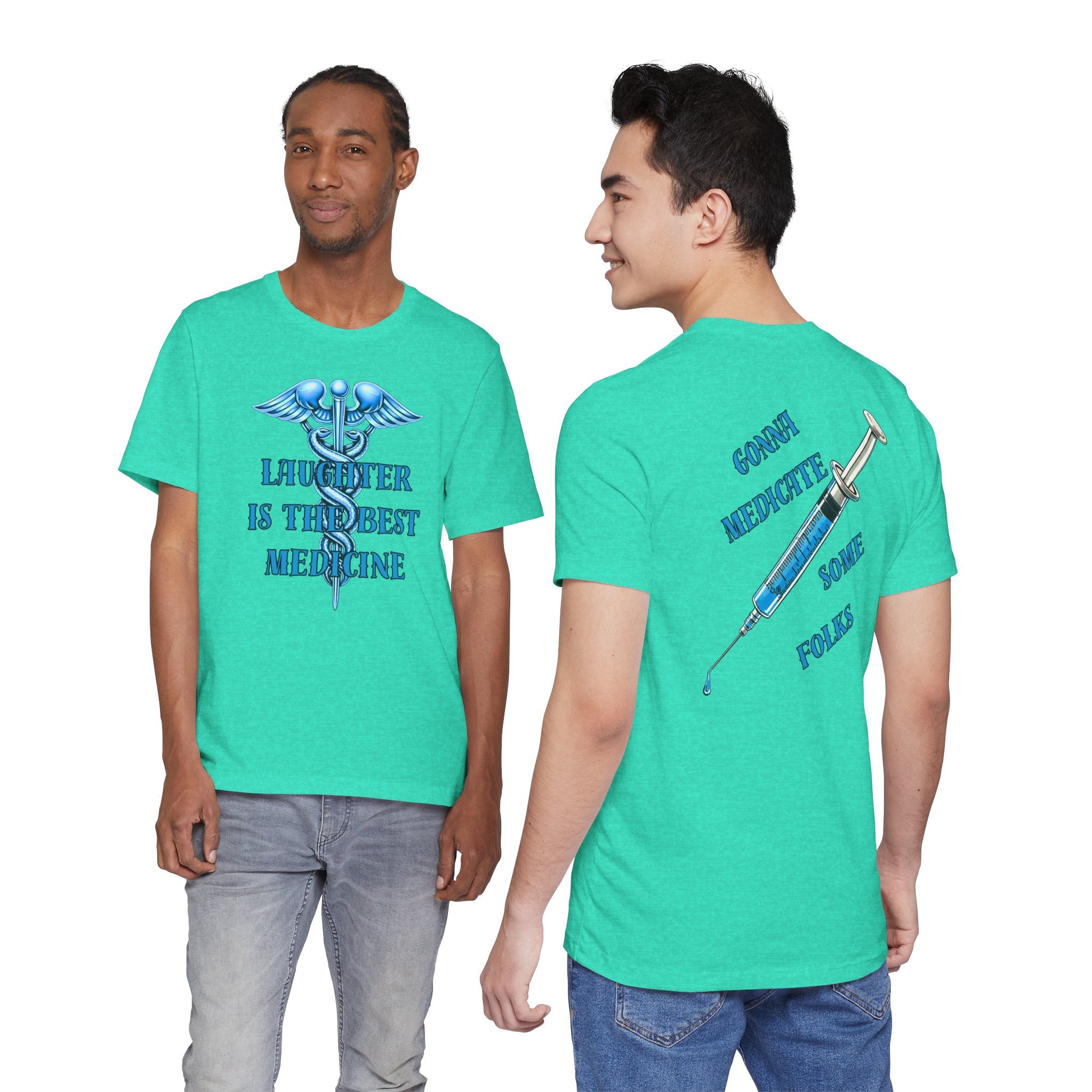 Laughter Is The Best Medicine Tee — Funny Nurse & Medic Caduceus T-Shirt