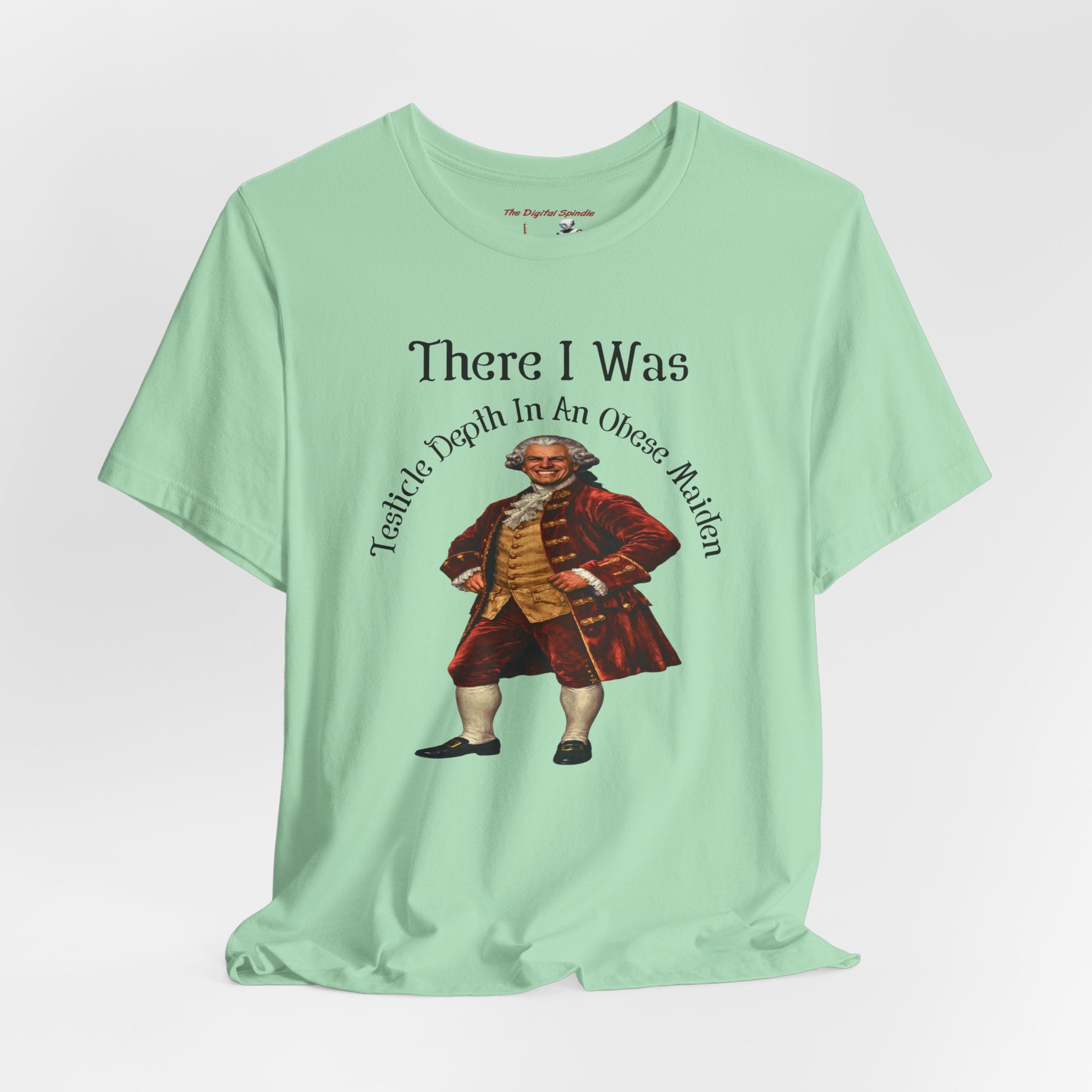 There I Was T‑Shirt — Vintage Colonial Gentleman Graphic Tee