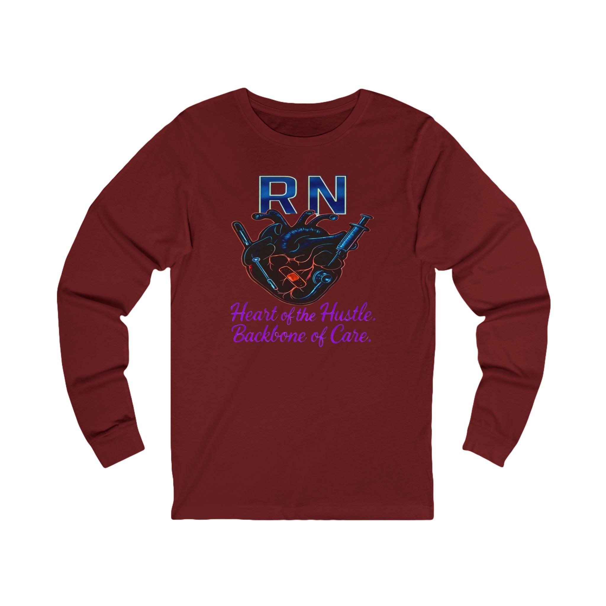 RN "Heart of the Hustle, Backbone of Care"