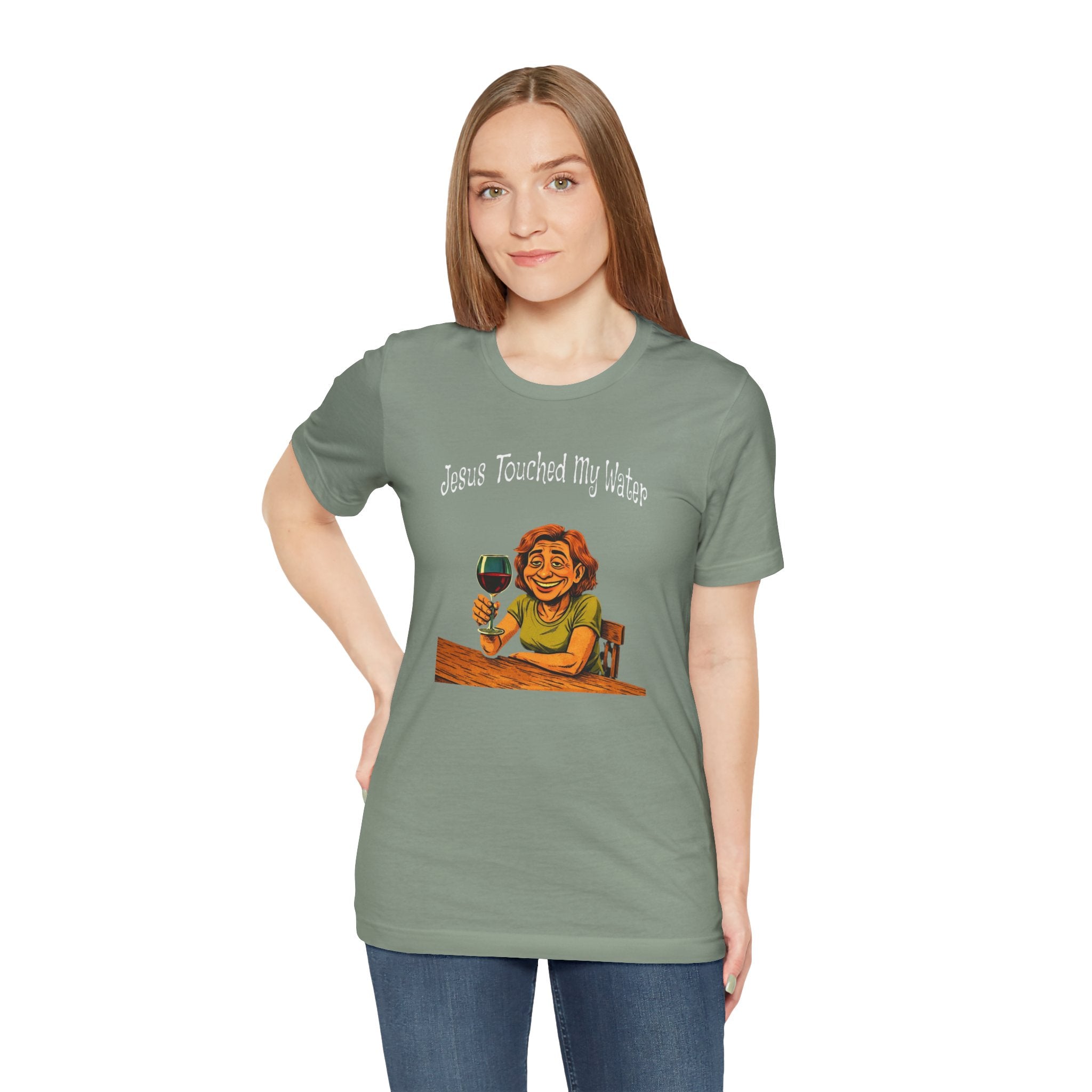 "Jesus Touched My Water" T-Shirt