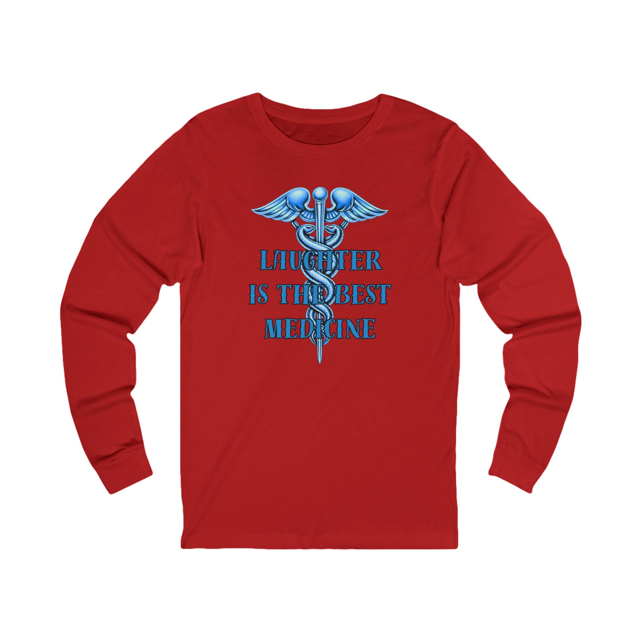 Laughter Is The Best Medicine Front And Back Long Sleeve Tee — Funny Medical Caduceus Shirt