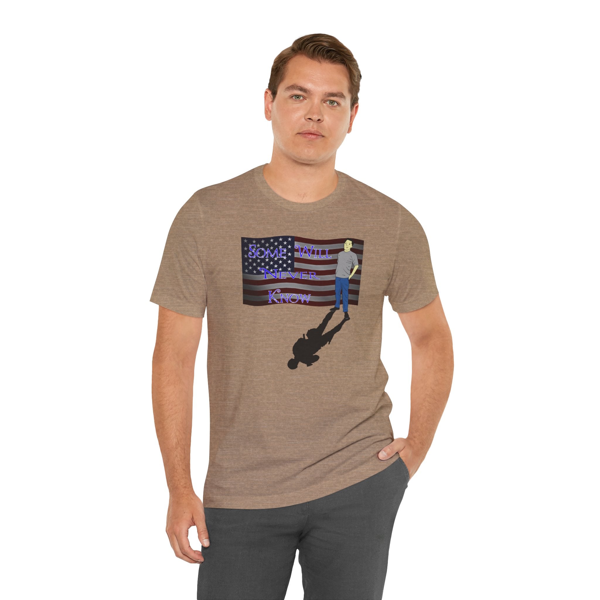 Some Will Never Know T-Shirt — Patriotic Shadow Design