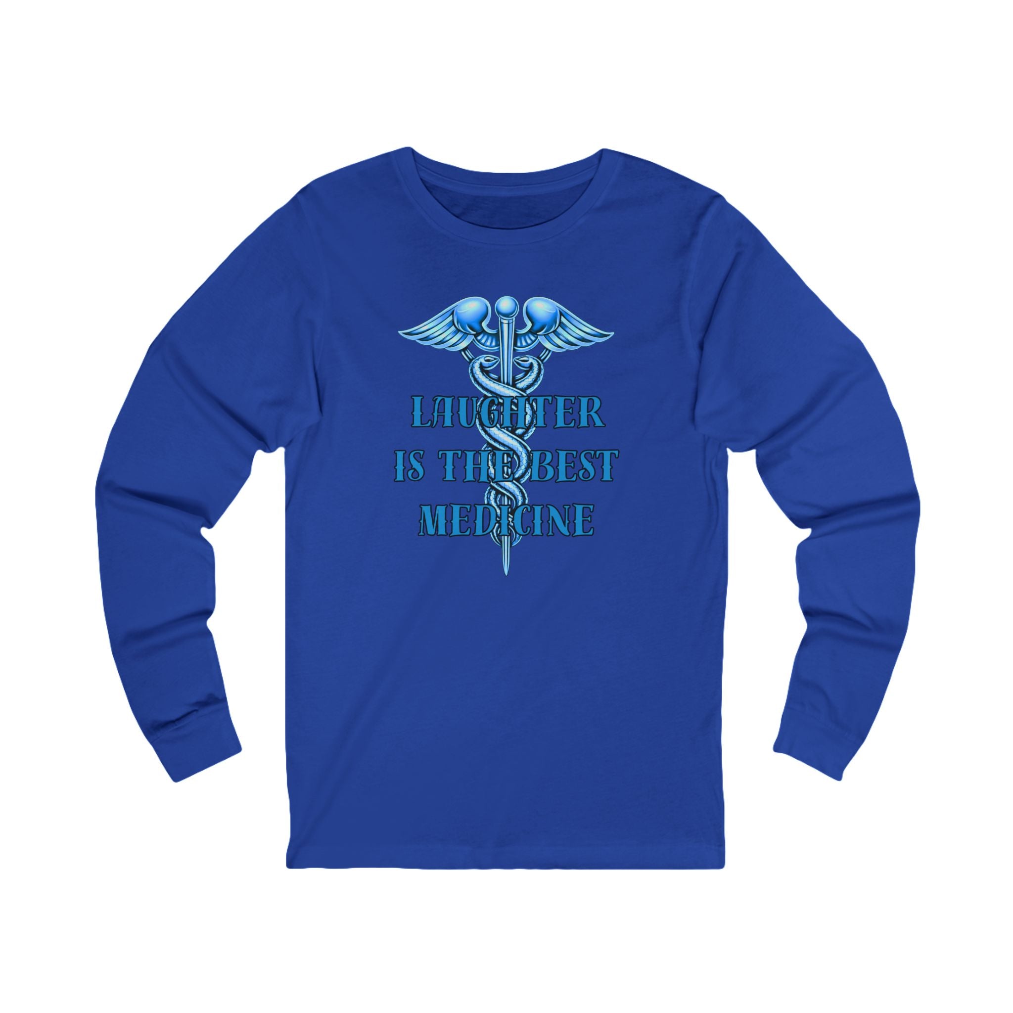 Laughter Is The Best Medicine Front And Back Long Sleeve Tee — Funny Medical Caduceus Shirt