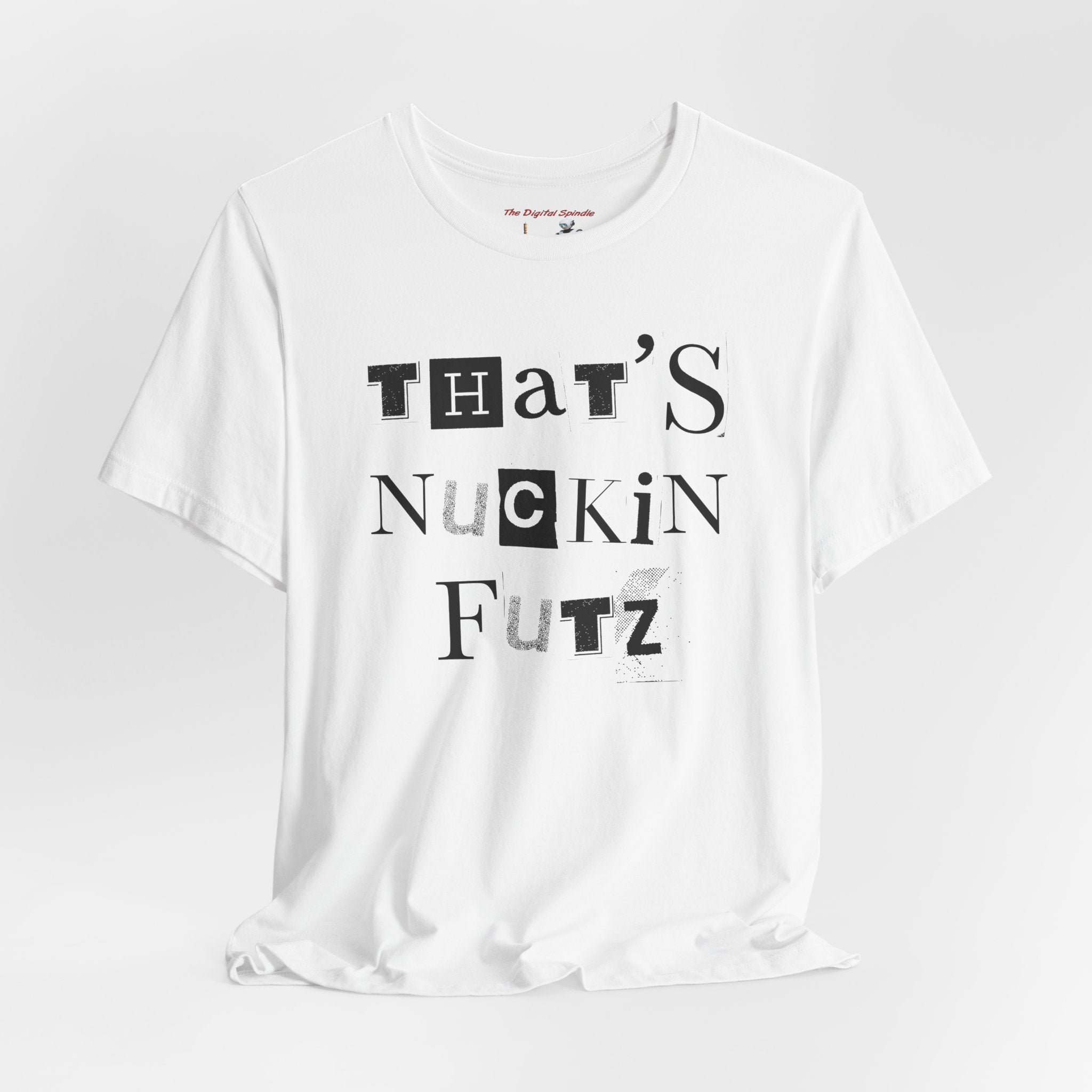"That's Nuckin Futz" Ransom-Note Graphic Tee
