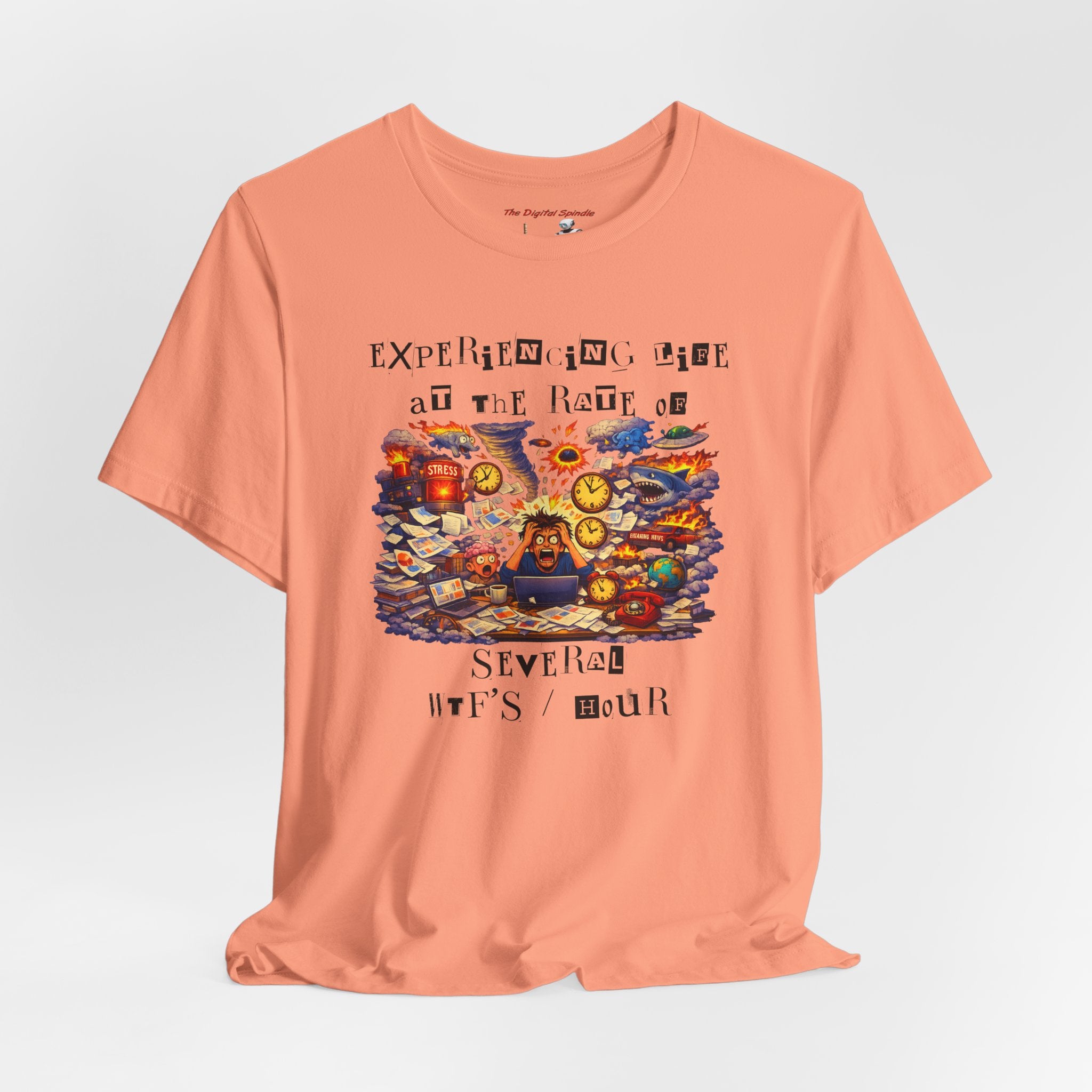 "Experiencing Life At The Rate Of Several Wtf's / Hour" Graphic Tee