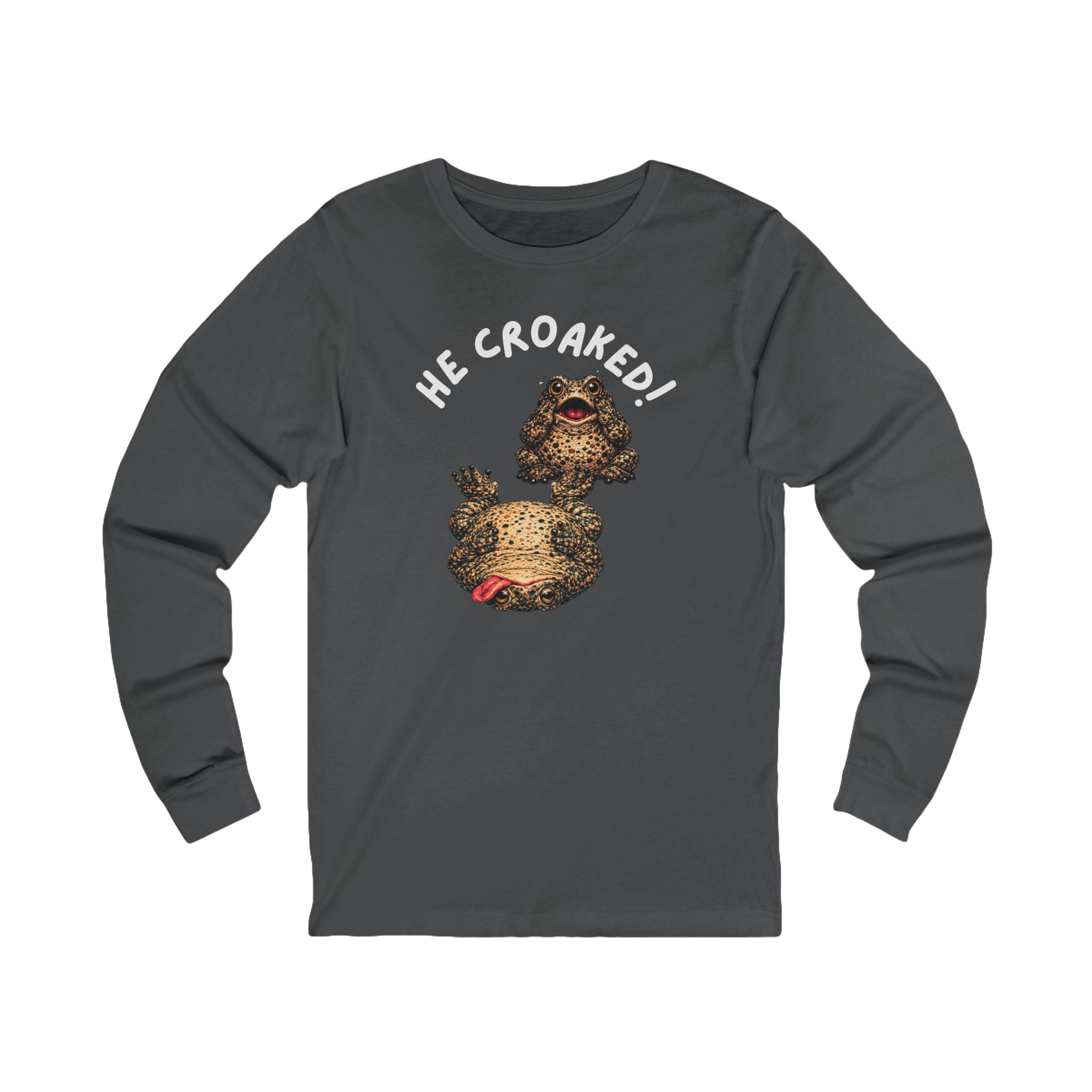 He Croaked! Frog Illustration Long Sleeve Tee