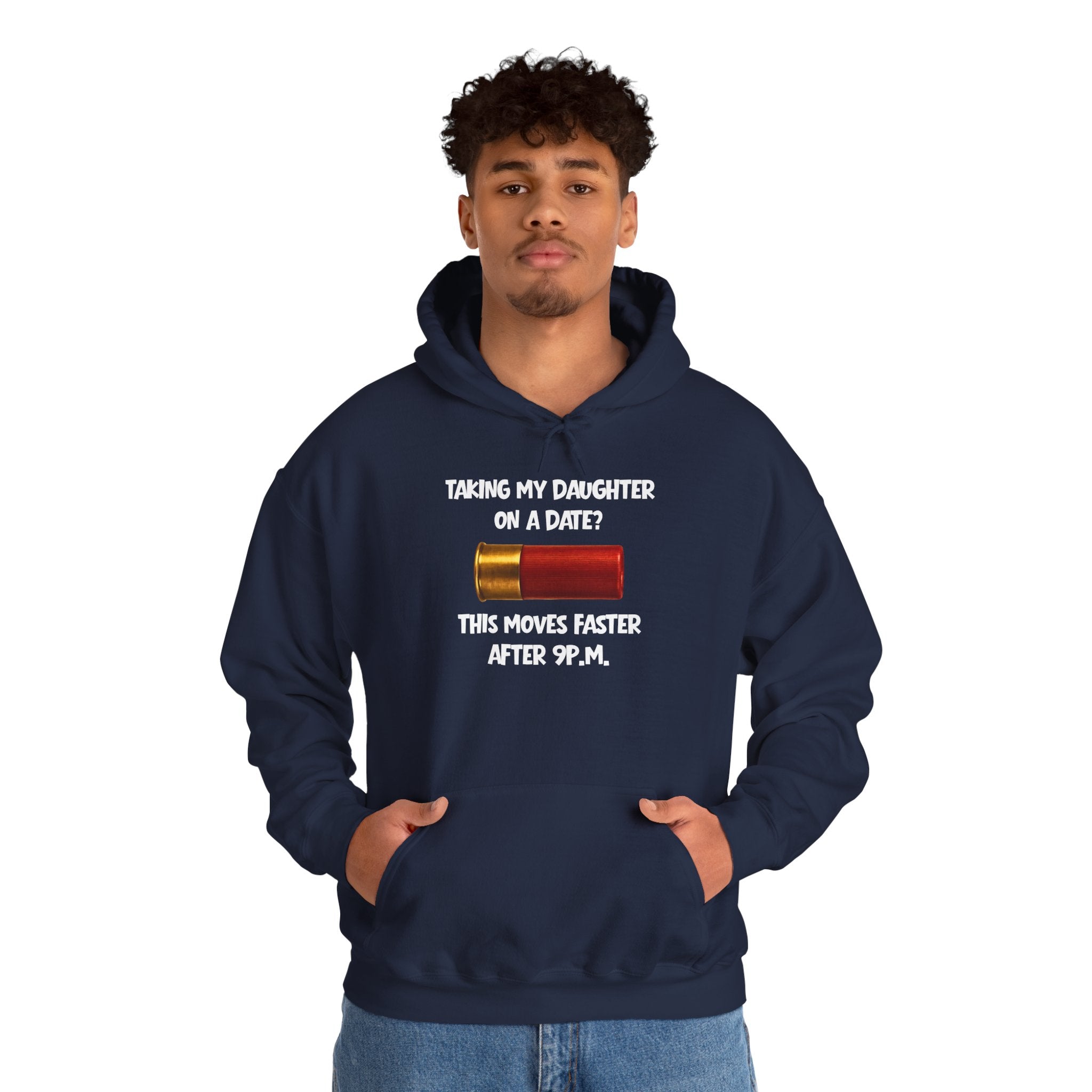 Dad Hoodie "Taking My Daughter On A Date? This Moves Faster After 9 P.M." – Funny Father-Daughter Dad Gift